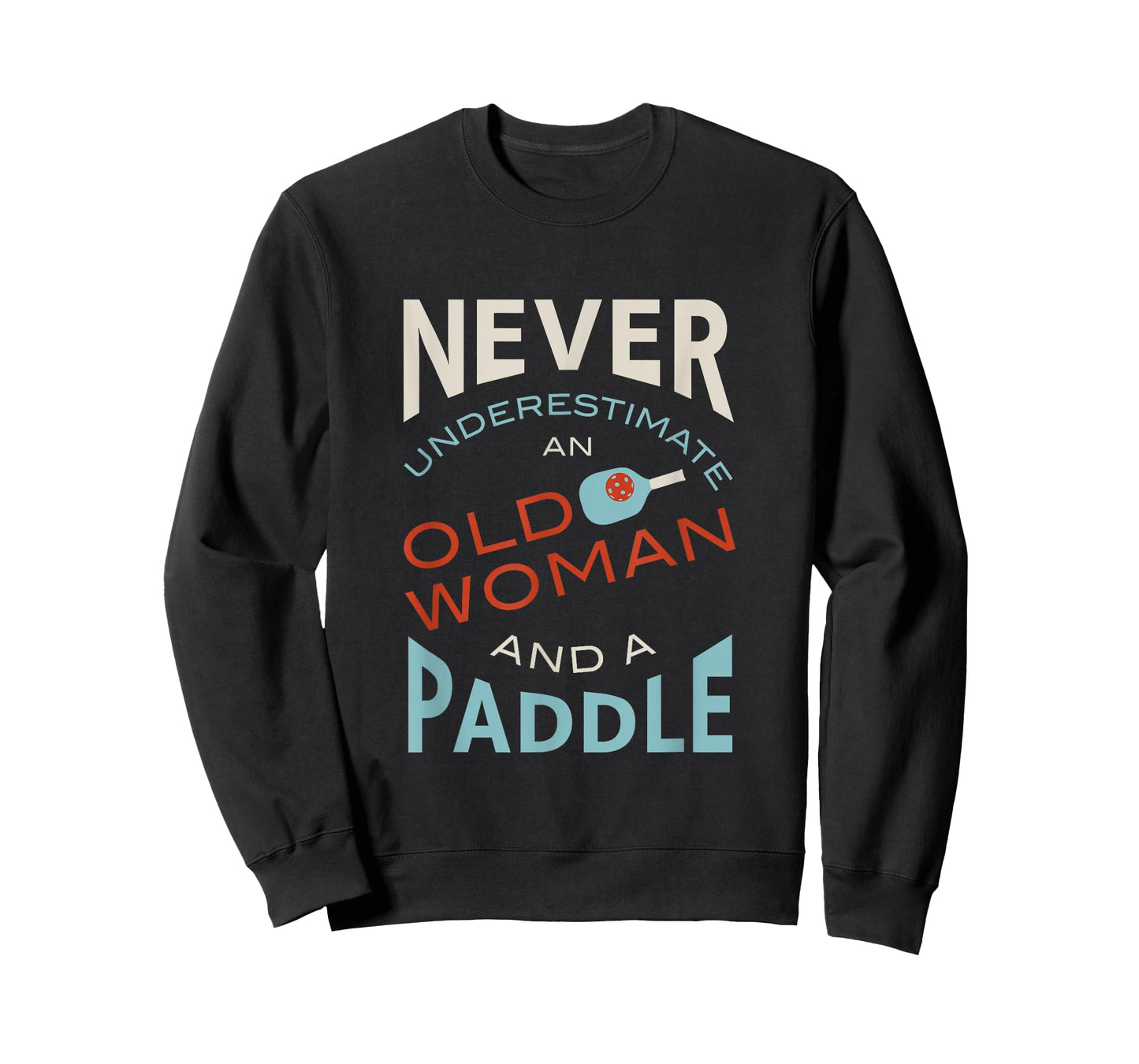 Funny Pickleball, Pickleball Saying T-Shirt
