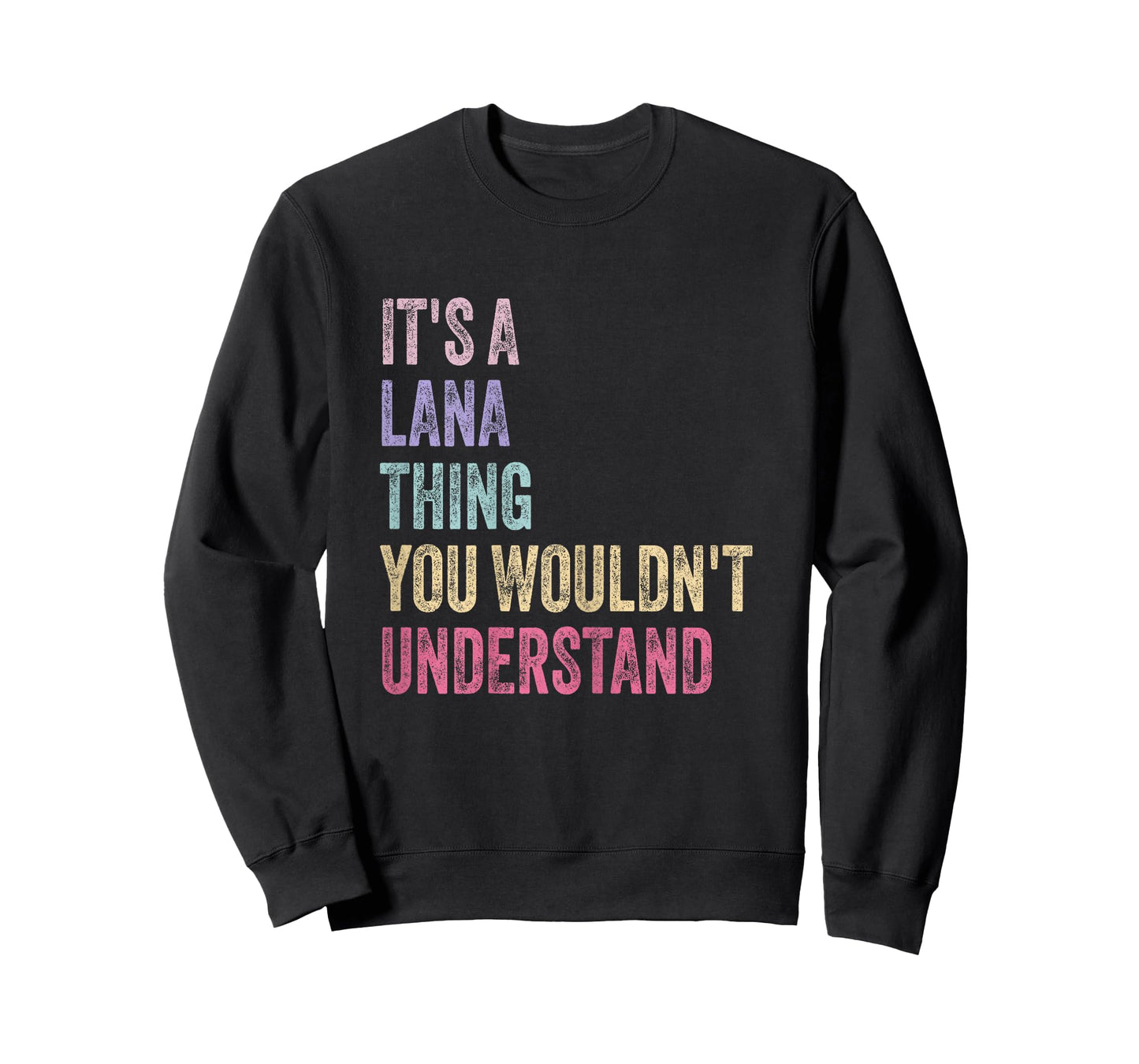 It's A Lana Thing - Name Lana Birthday T-Shirt