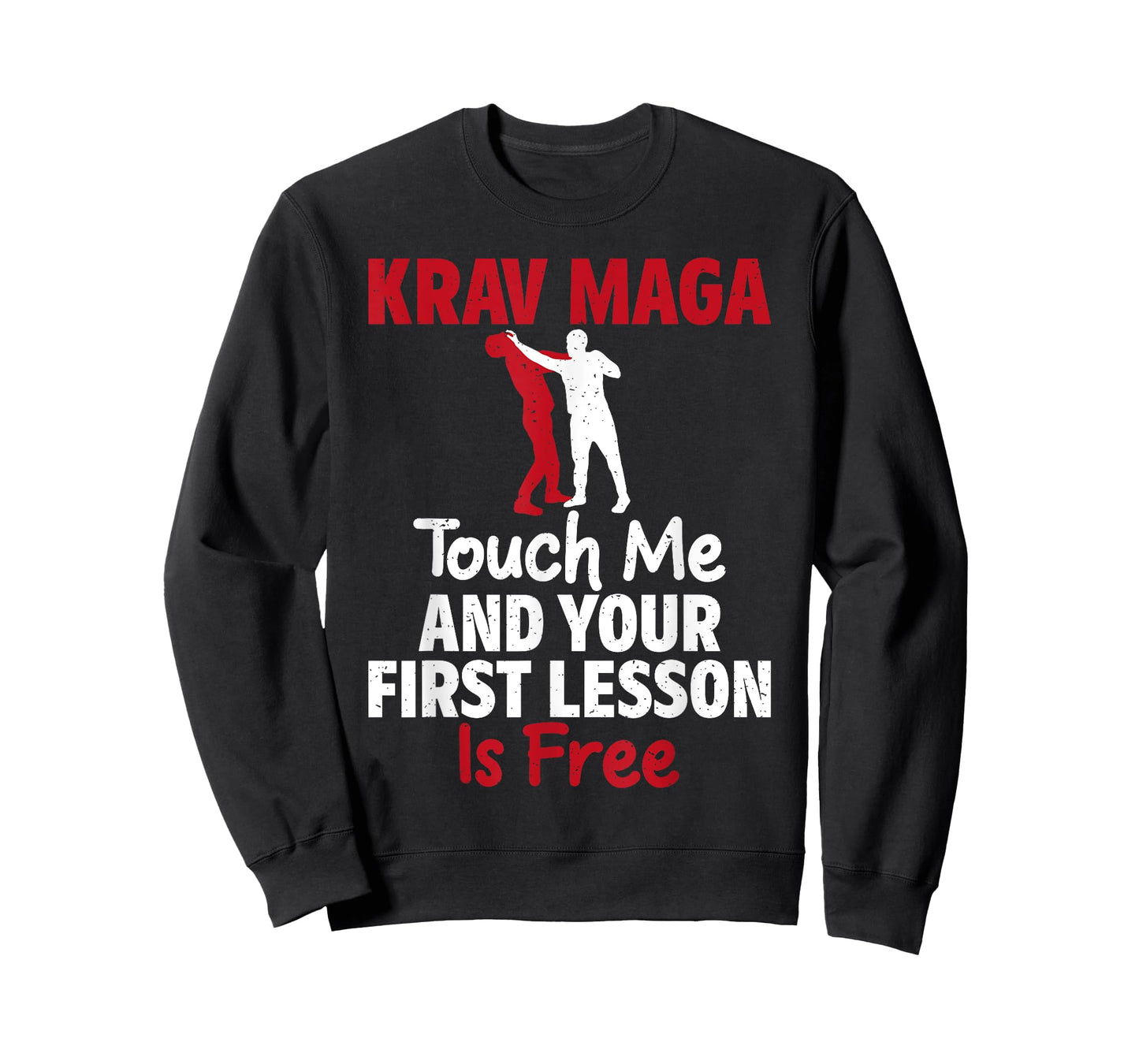 Touch me and your first Lesson is free Krav Maga T-Shirt