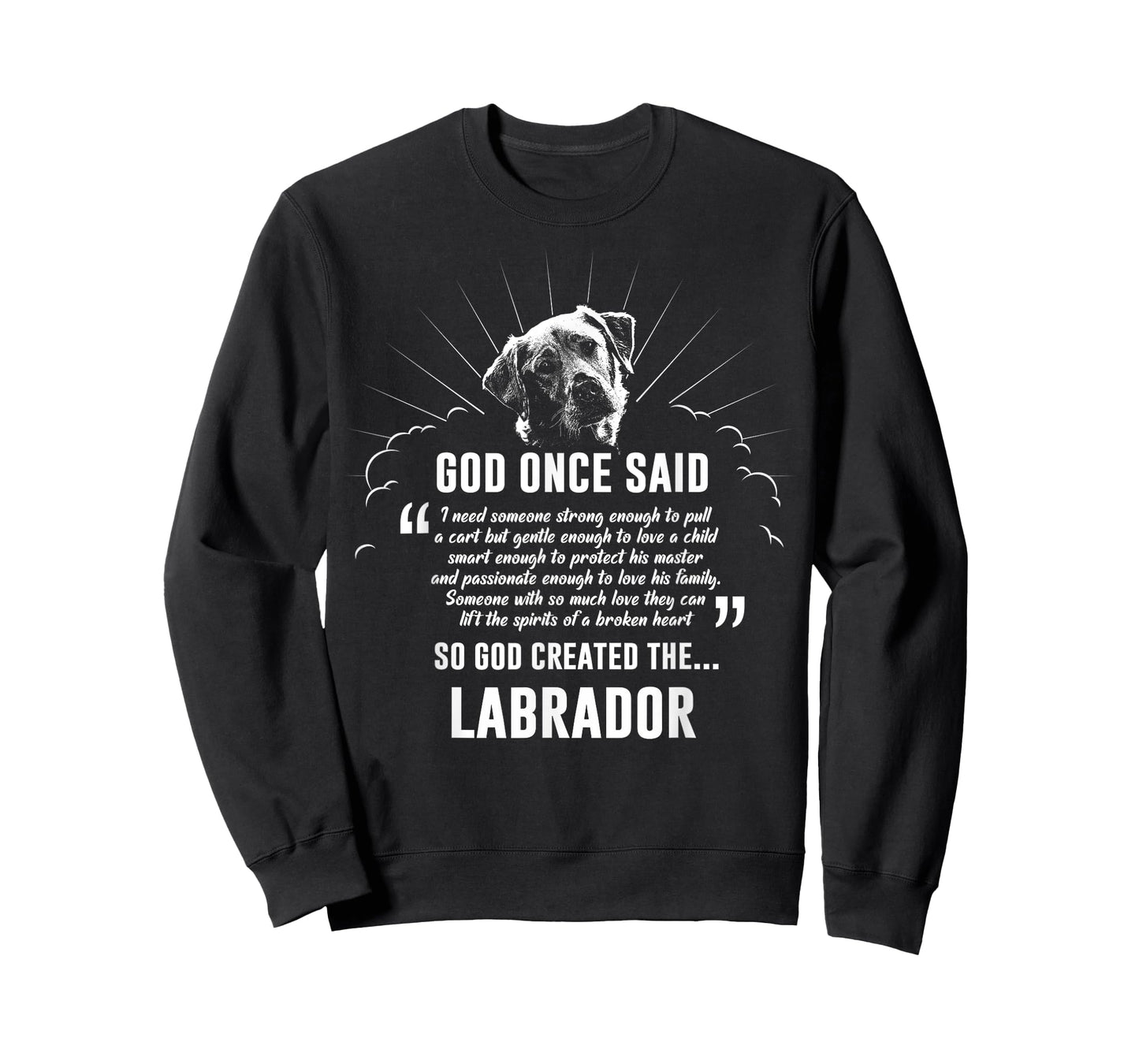 God Once Said Labrador Retriever Men Women T-Shirt