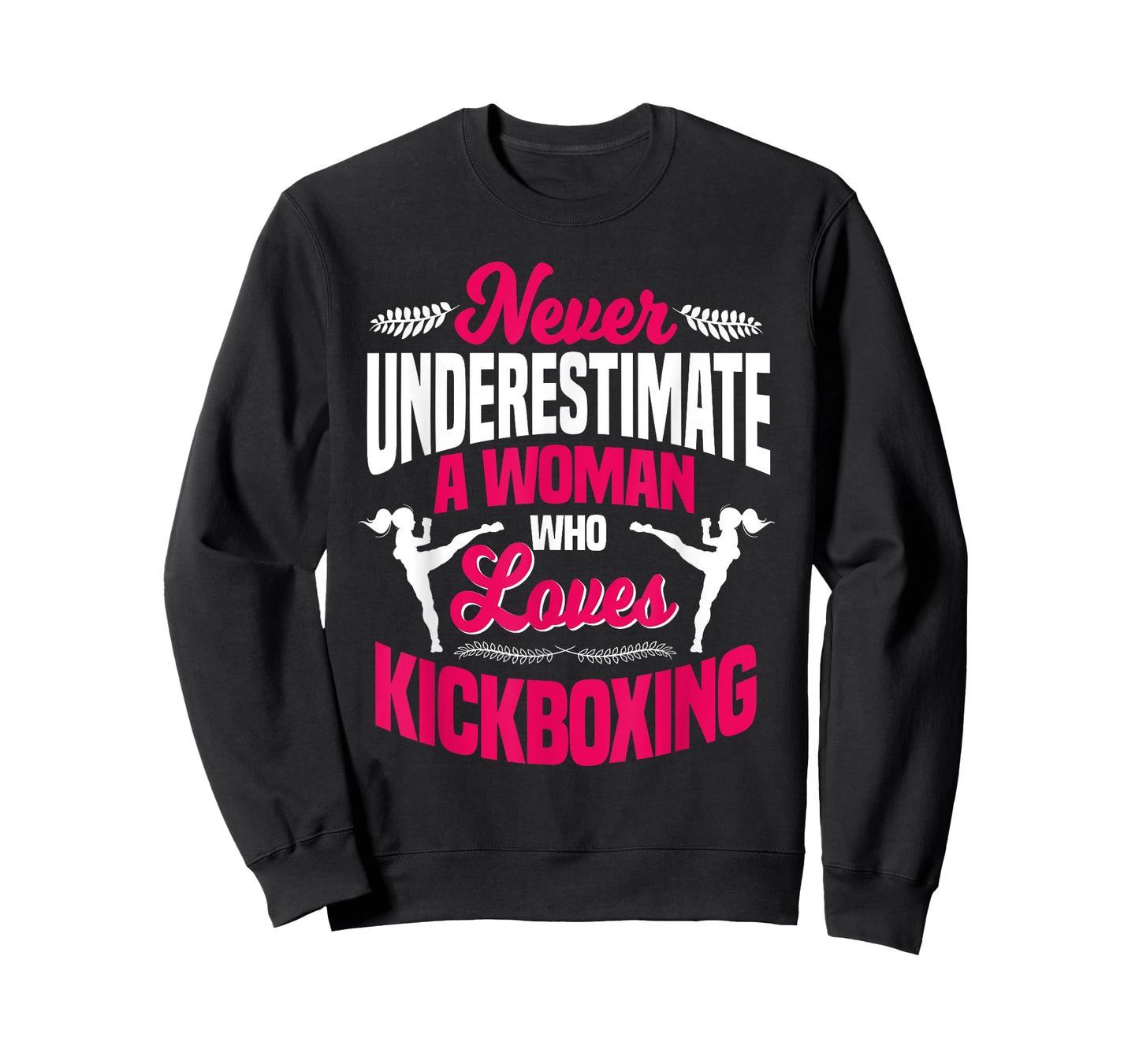 Never Underestimate A Woman Who Loves Kickboxing Kickboxer T-Shirt