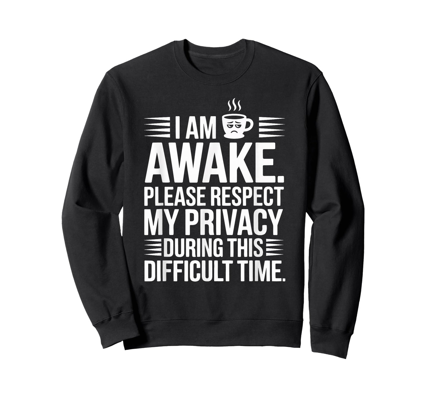 I Am Awake Respect My Privacy Funny Introvert Quote T-Shirt