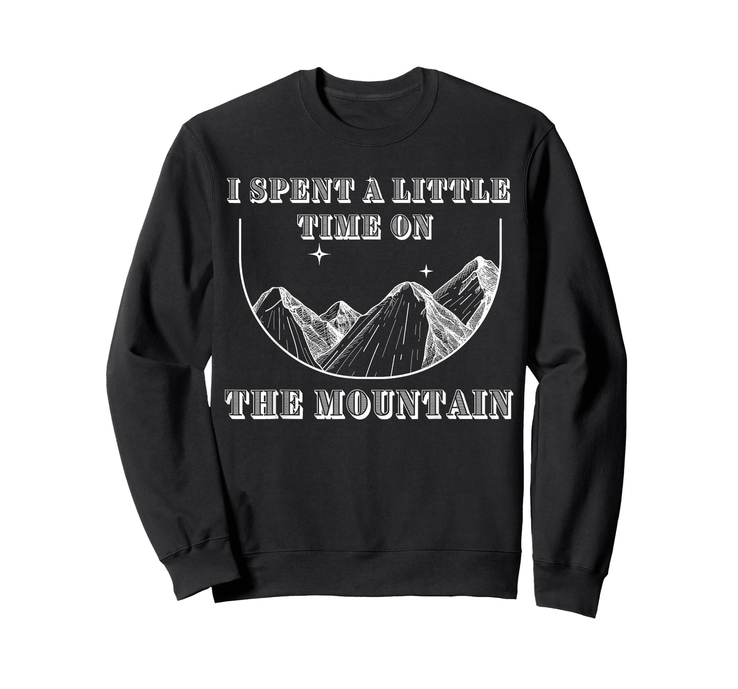 i spent a little time on the mountain Adventure funny T-Shirt