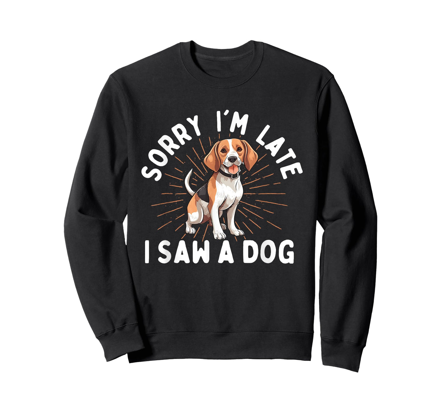 Sorry I'm Late I Saw A Dog - Animal Rescue & Adoption T-Shirt for Men Women Girls Kids