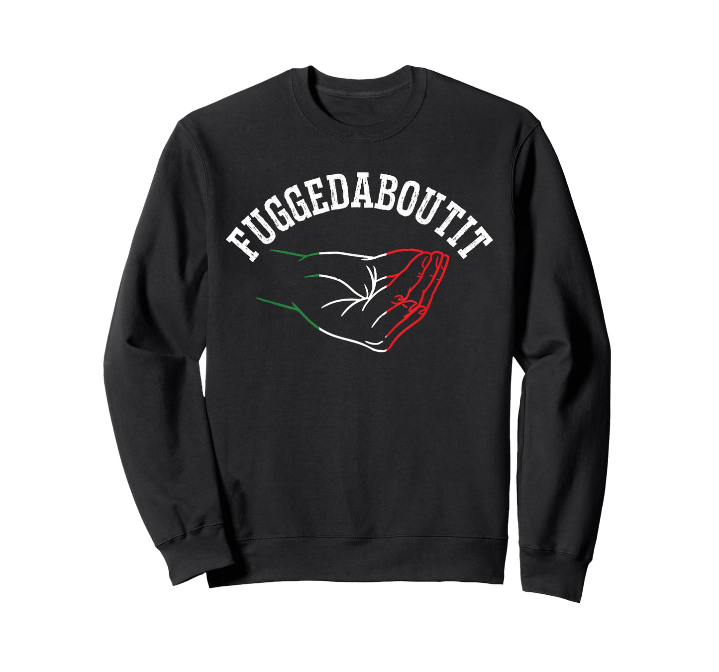 Italy Hand Gesture Geek - Fuggedaboutit Quote Adults Italia T-Shirt
