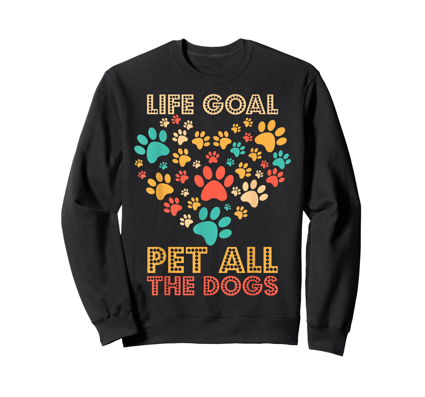 Life Goal Pet All The Dogs Vintage Funny Dog Lover Men Women Girls Kids T-Shirt