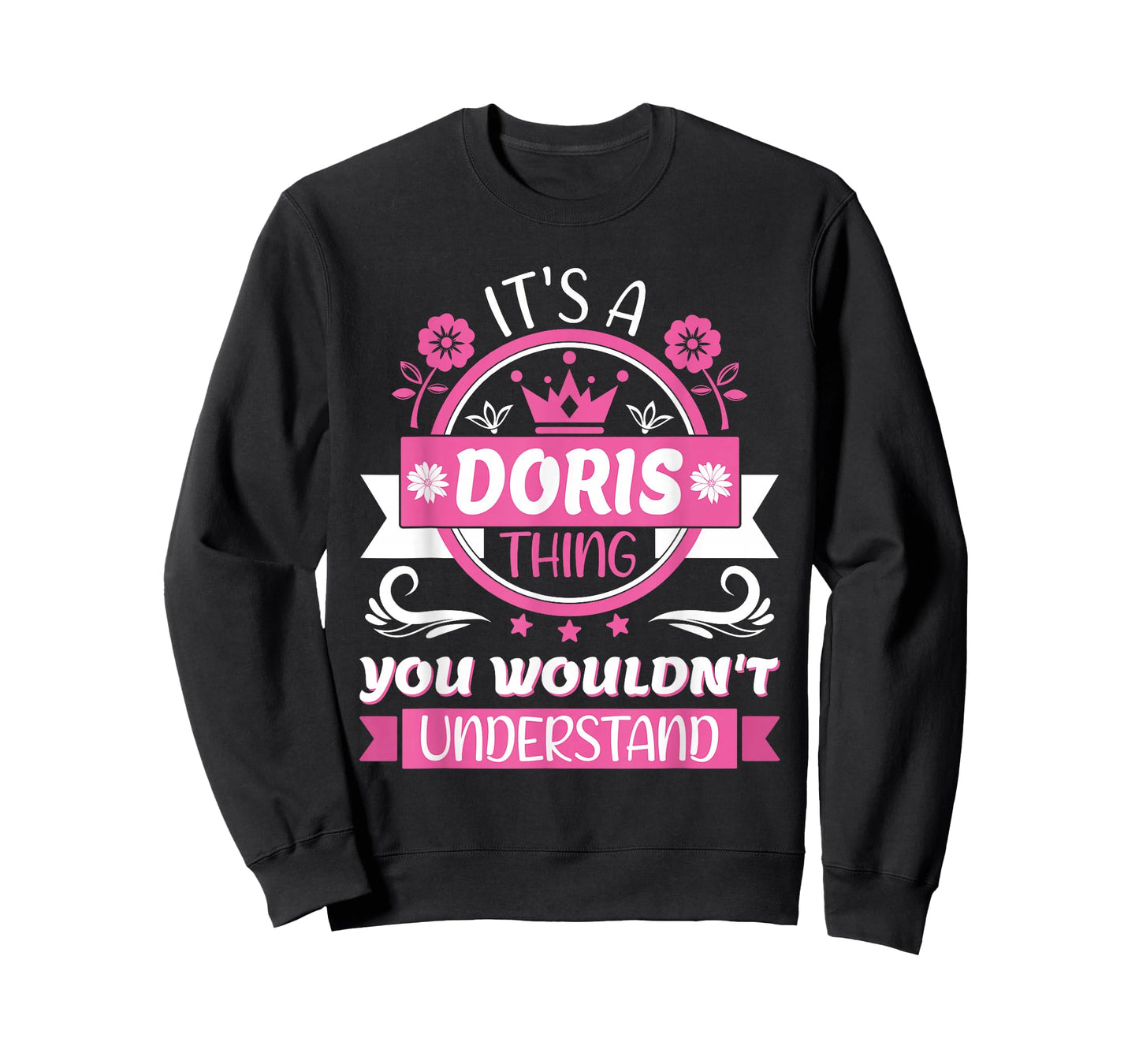 Doris Name | It's a Doris Thing You Wouldn't Understand T-Shirt