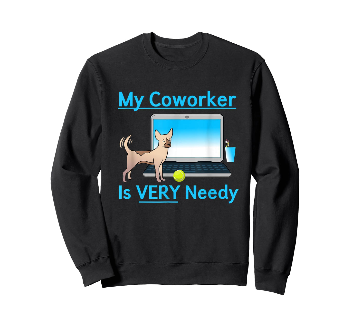 My Coworker Is Very Needy Dog Working From Home Gift T-Shirt for Men Women