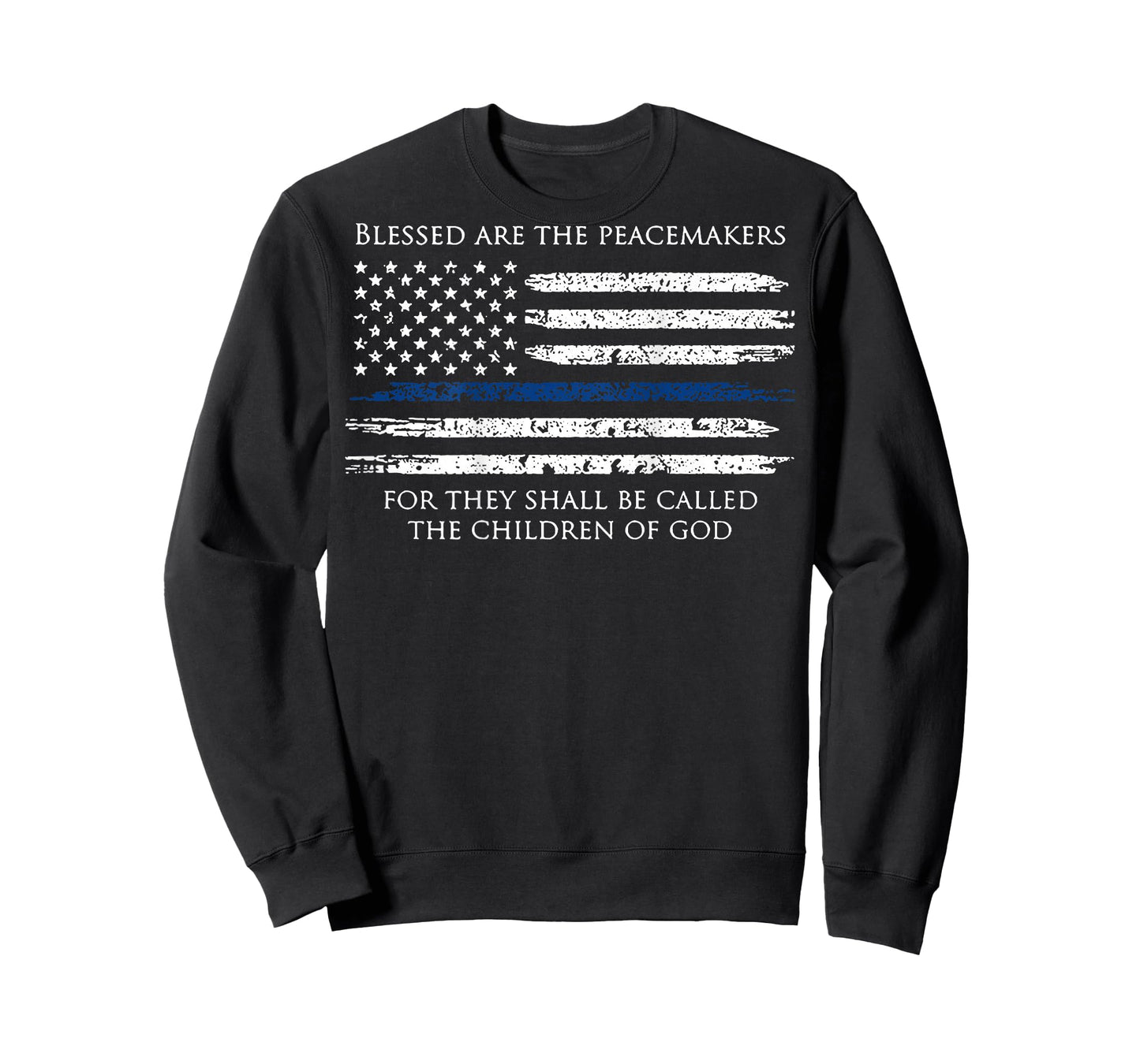 Blessed Are The Peacemakers For They Shall Be Called (back) T-Shirt