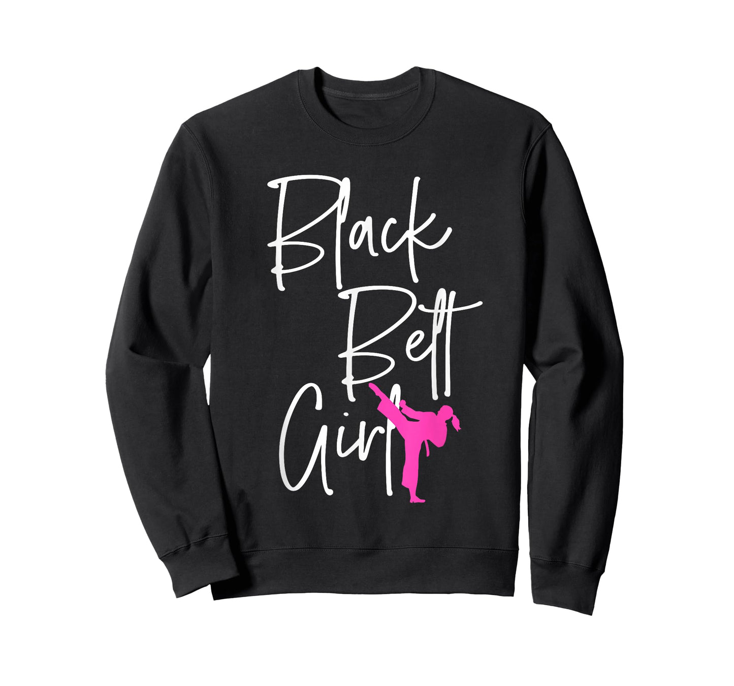 Black Belt Girl Karate Jiu Jitsu Taekwondo Martial Arts Gift T-Shirt