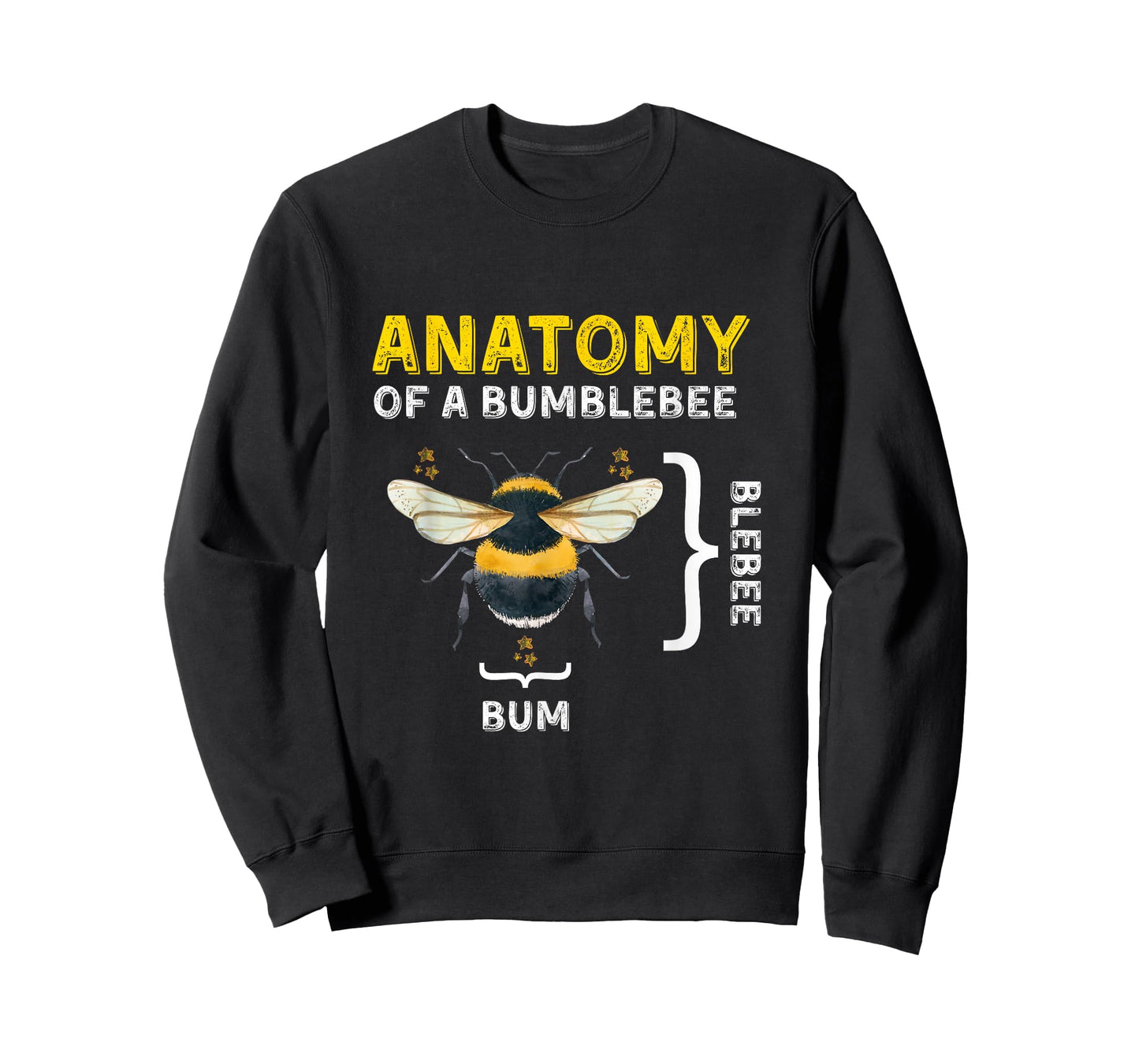 Anatomy of A Bumblebee Funny Sarcastic Humor Insect T-Shirt
