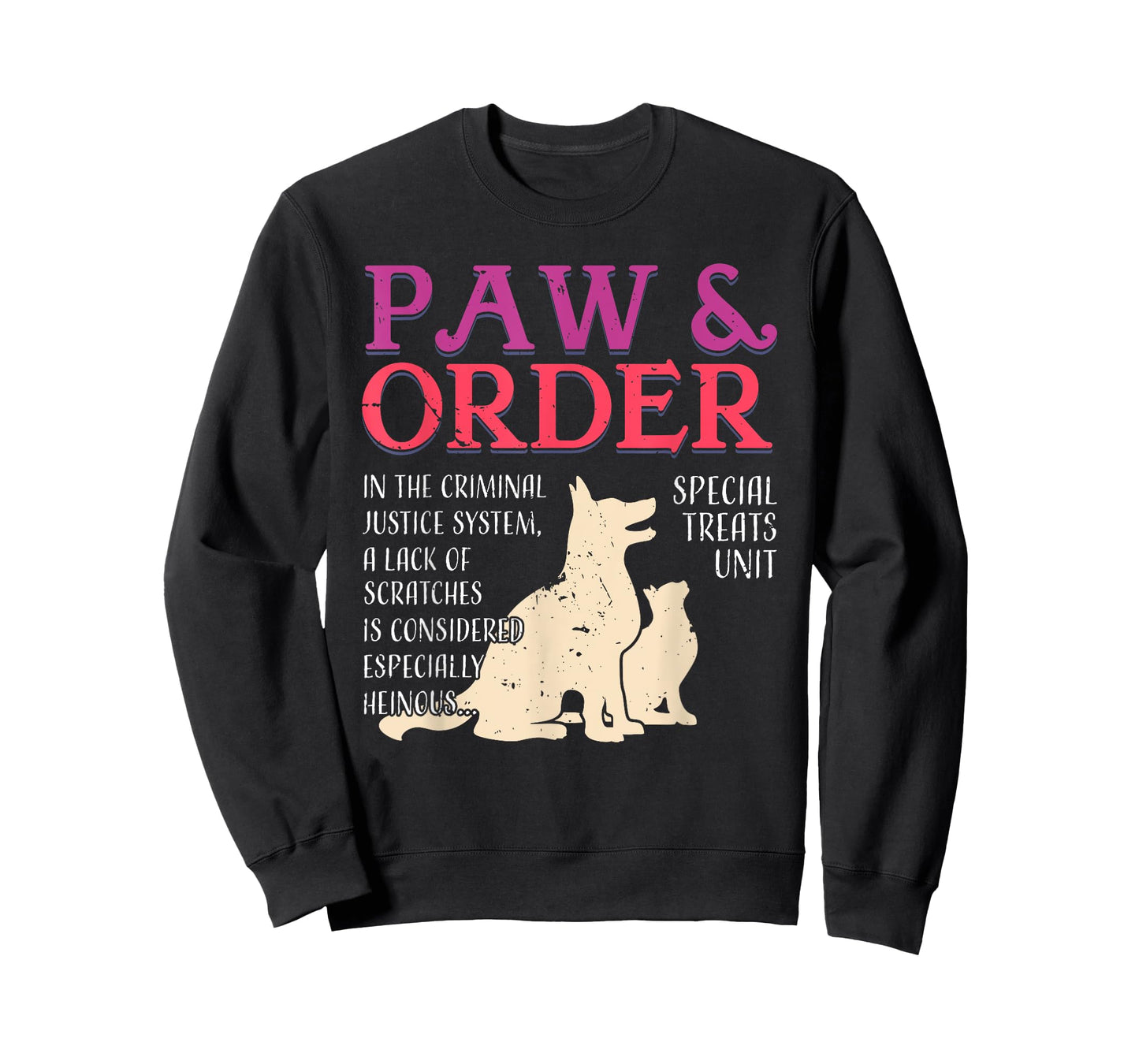 Paw and Order Special Feline Unit Pets Training Dog Cat Men Women T-Shirt