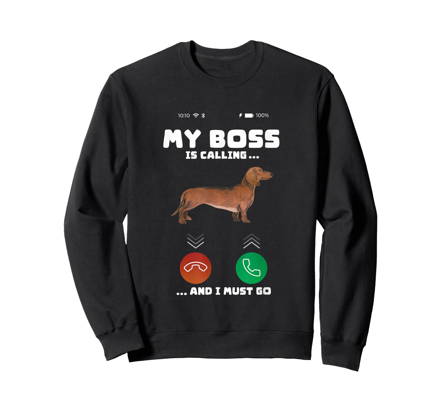 For Dog Owner My Boss Is Calling I Must Go Funny Dog Meme T-Shirt