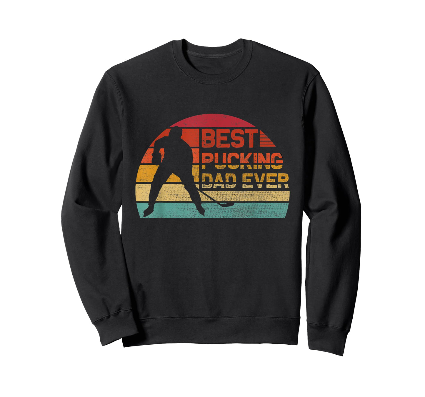Best Pucking Dad Ever - Funny Fathers Day Hockey Pun T-Shirt
