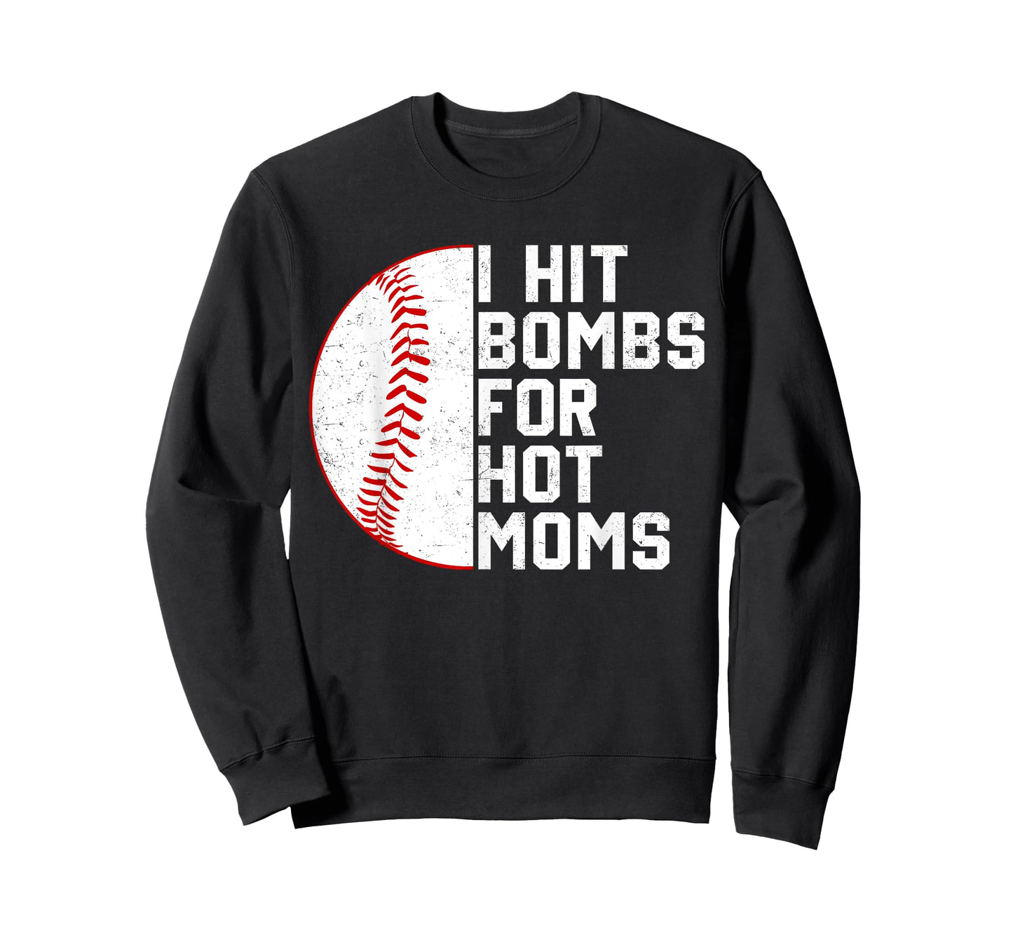Vintage I Hit Baseball Bombs For Hot Moms Baseball Player T-Shirt