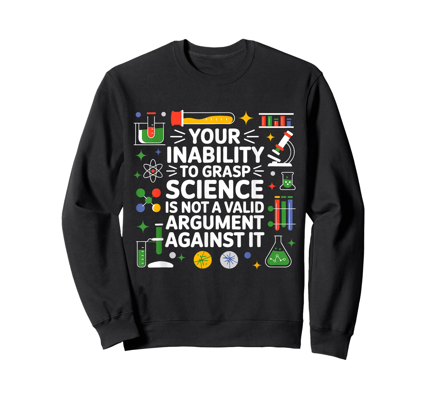 Your Inability To Grasp Science Teacher Chemistry Biology T-Shirt