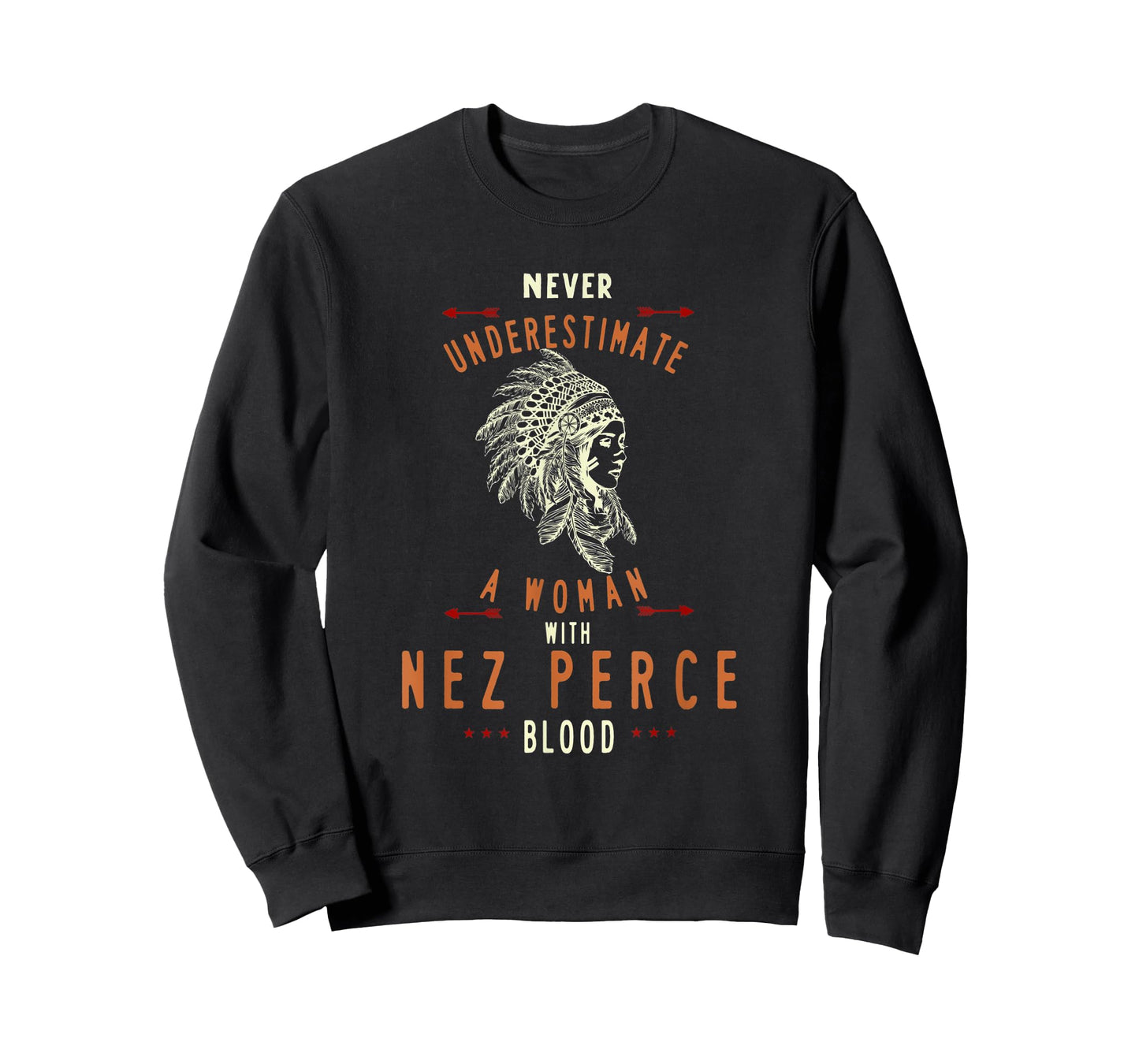 Nez Perce Native American Indian Woman Never Underestimate T-Shirt