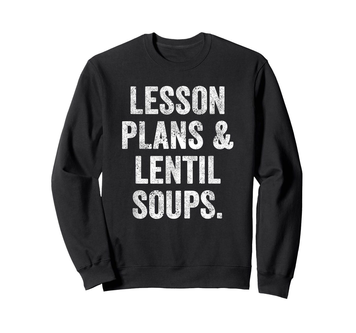 Lesson Plans and Lentil Soups Gift Funny Vegan Teacher Mom T-Shirt
