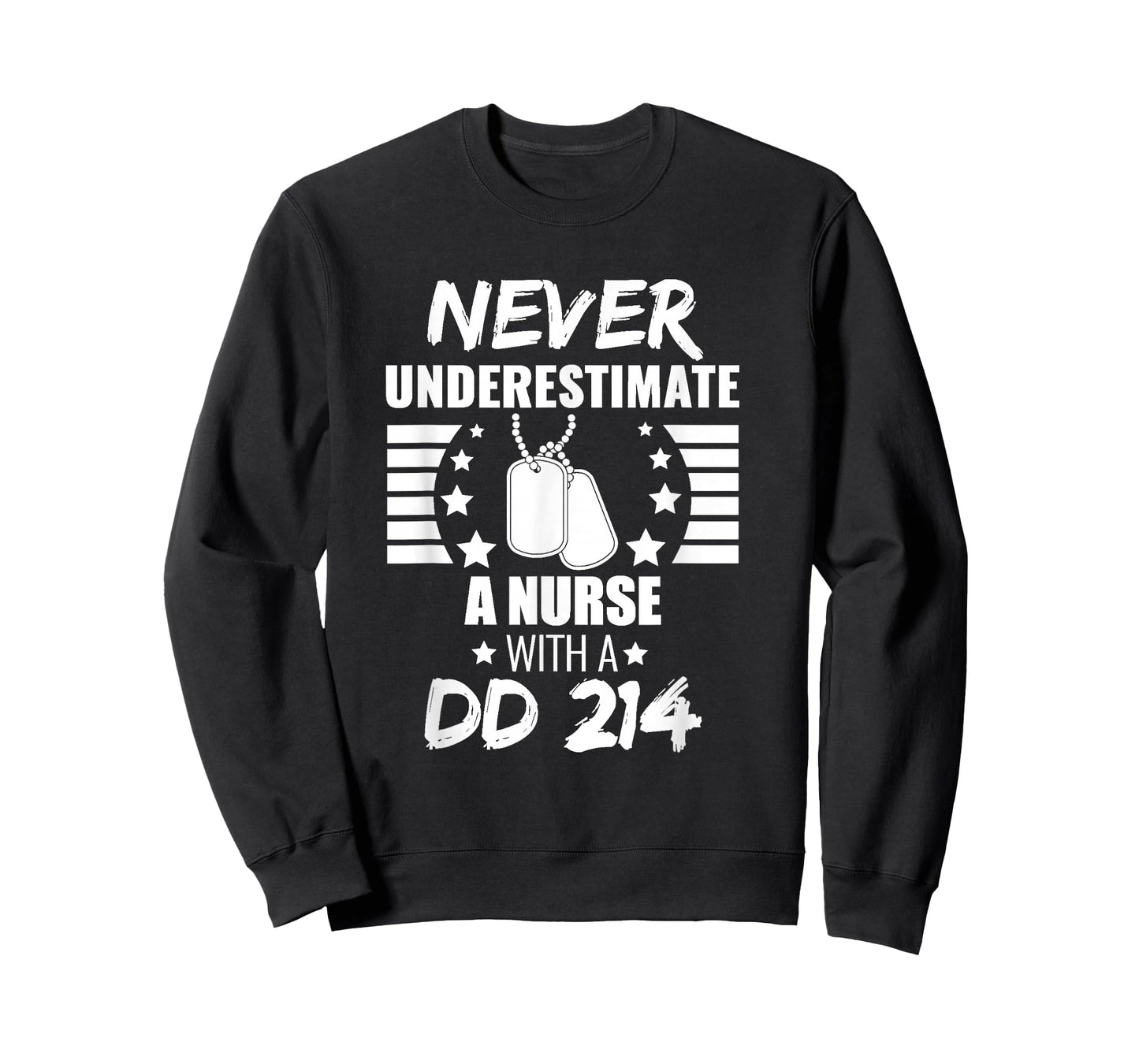 Never Underestimate a Nurse DD 214 Veteran's Day T-Shirt