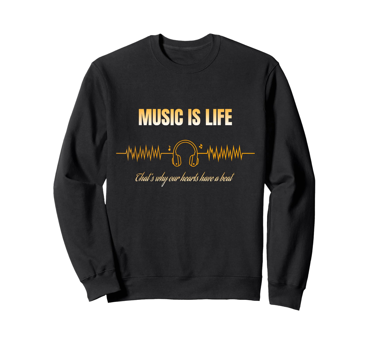 Music is Life That's Why Our Hearts Have a Beat T-Shirt