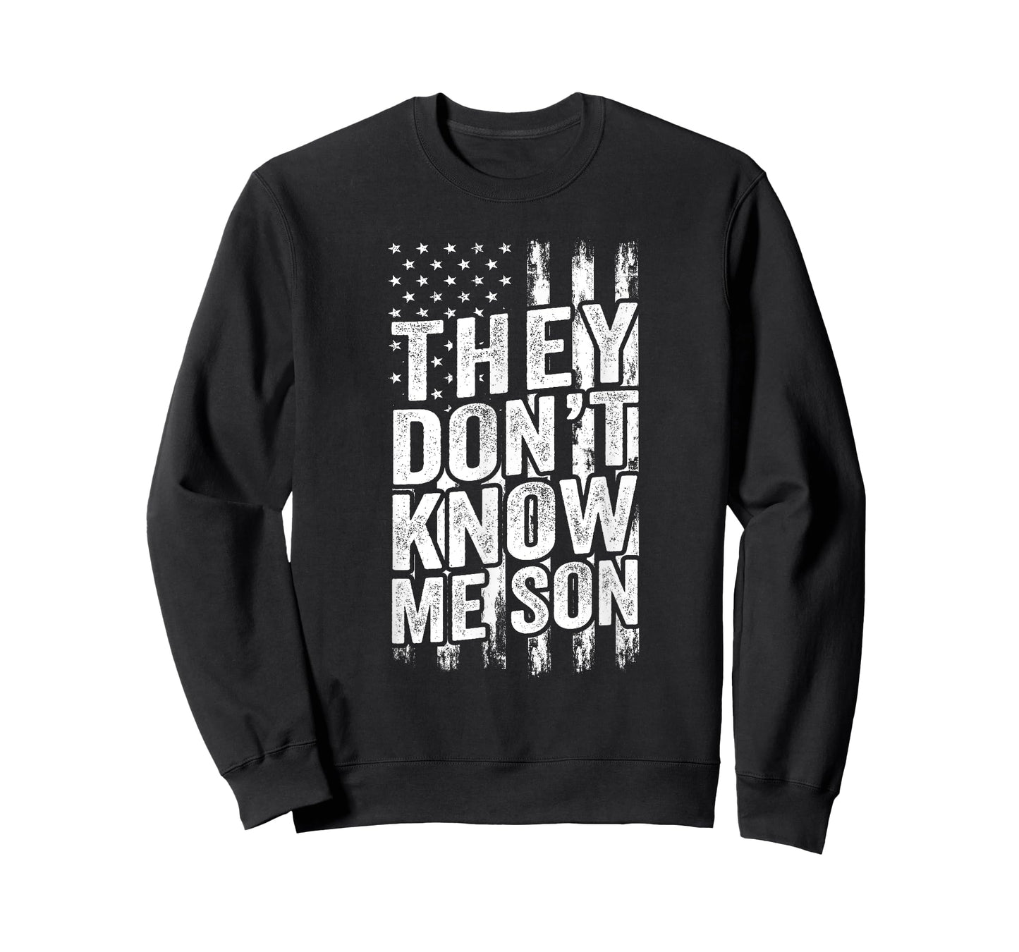 They Don't Know Me Son US Flag T-Shirt