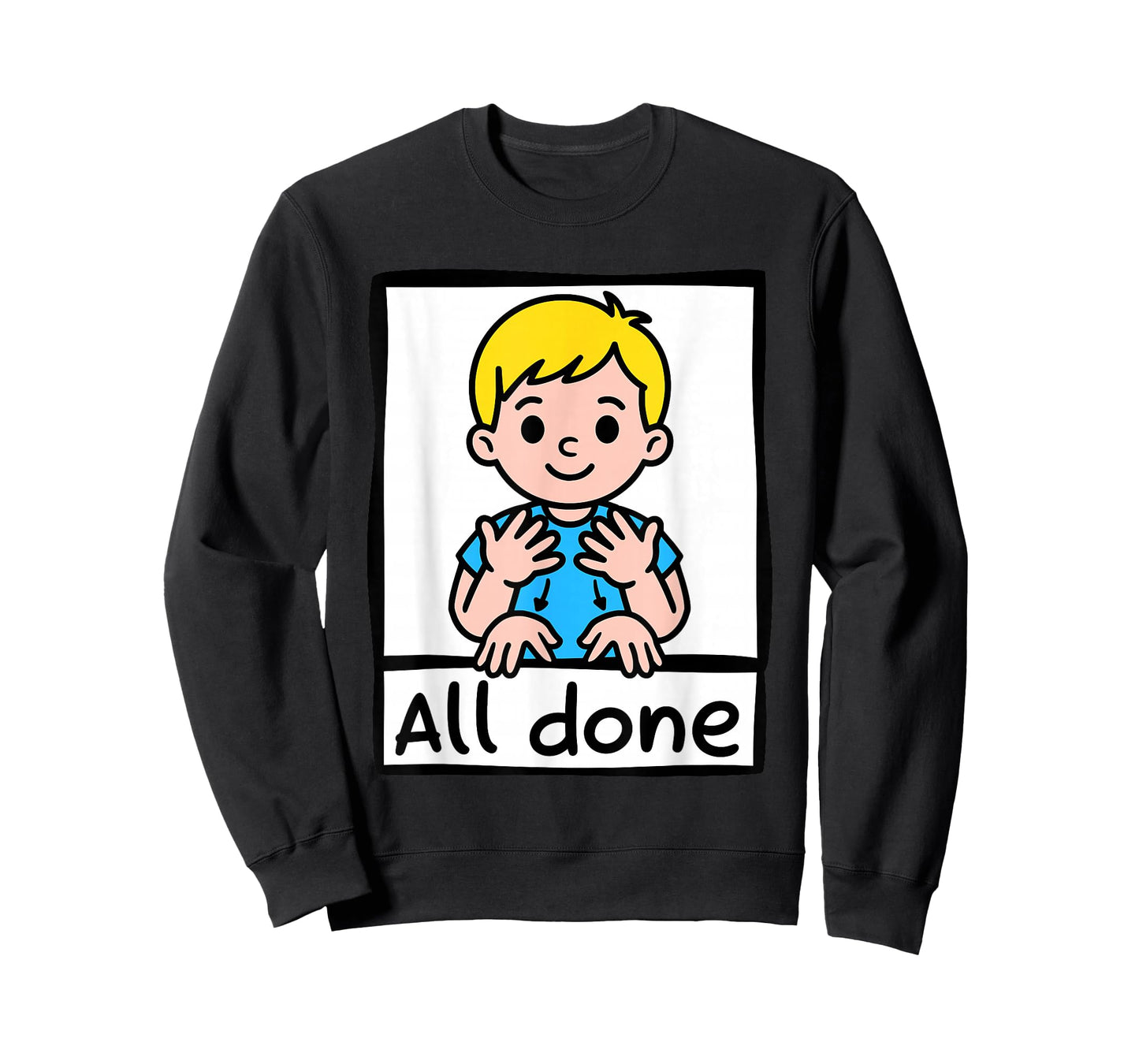 All Done Sign Language Cartoon Communication Aid Autism T-Shirt