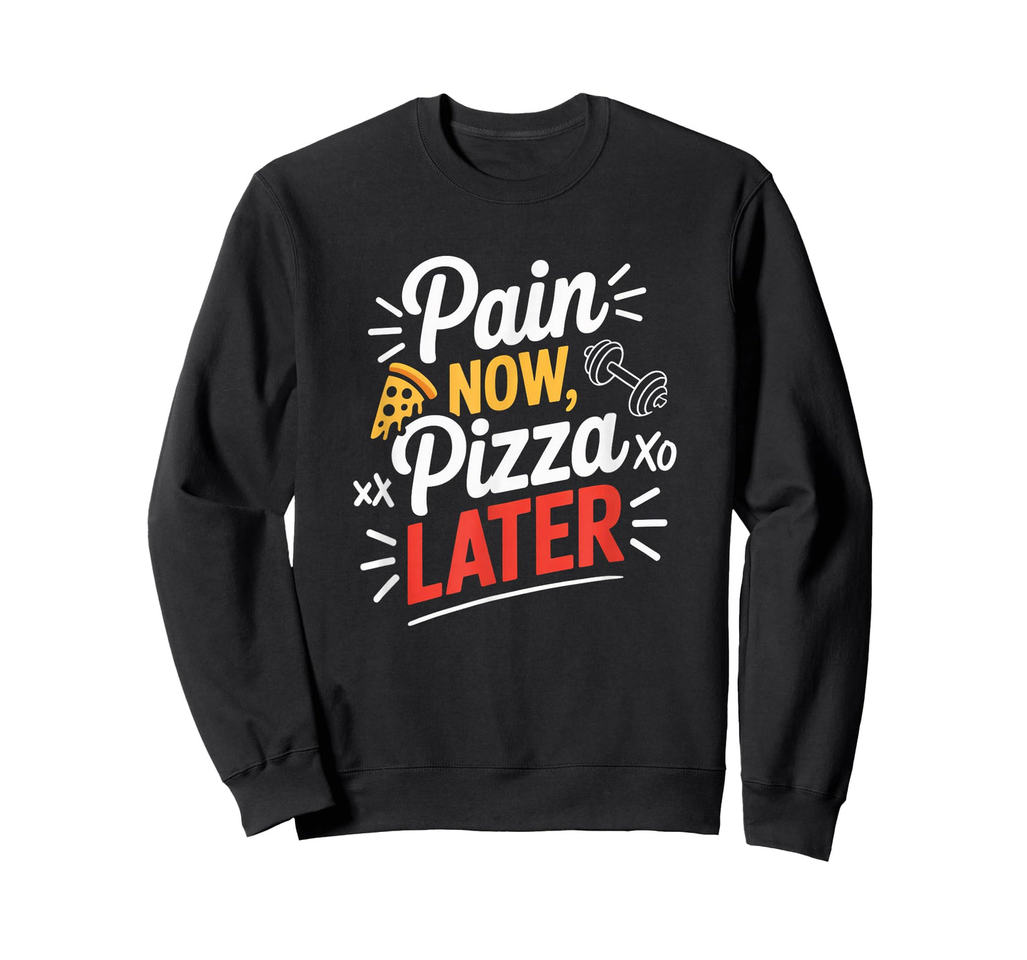 Pain Now Pizza Later Fitness Funny Gym Workout for Men Women T-Shirt