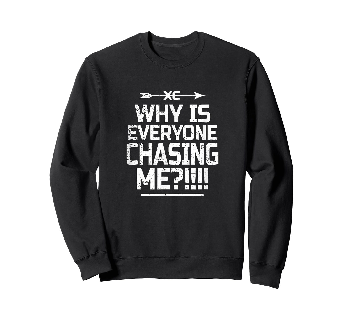 Why Is Everyone Chasing Me T-shirt T-Shirt