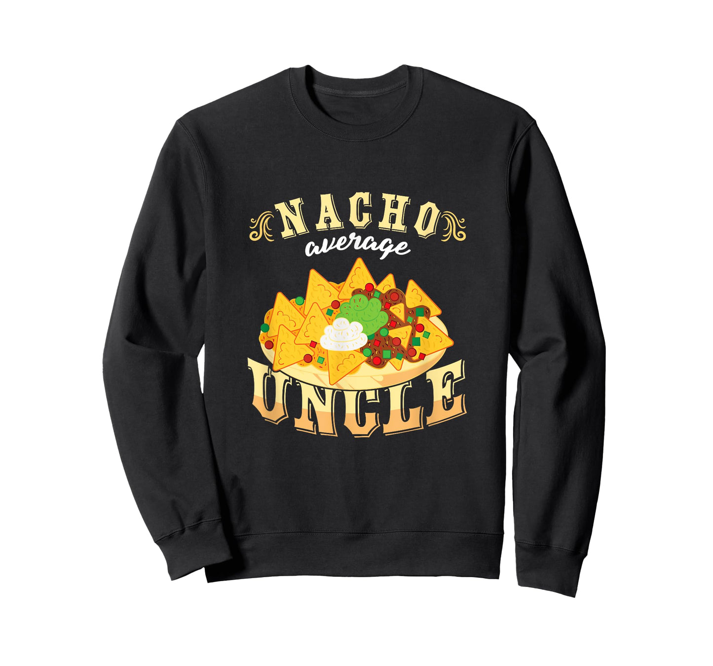 Nacho Average Uncle Mexican Cinco De Mayo T-Shirt
