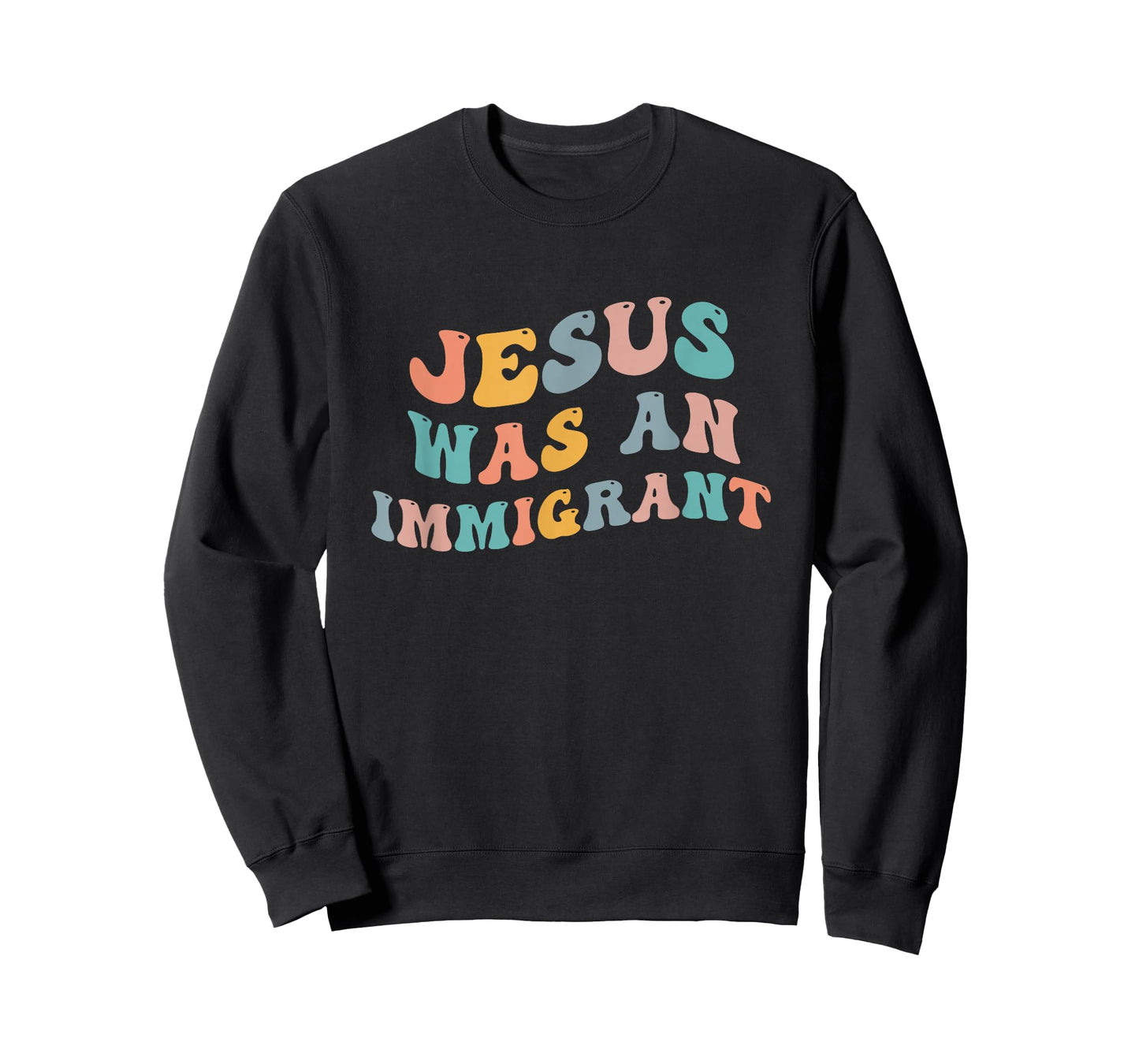 Jesus Was An Immigrant Support Immigrants Immigration Rights T-Shirt