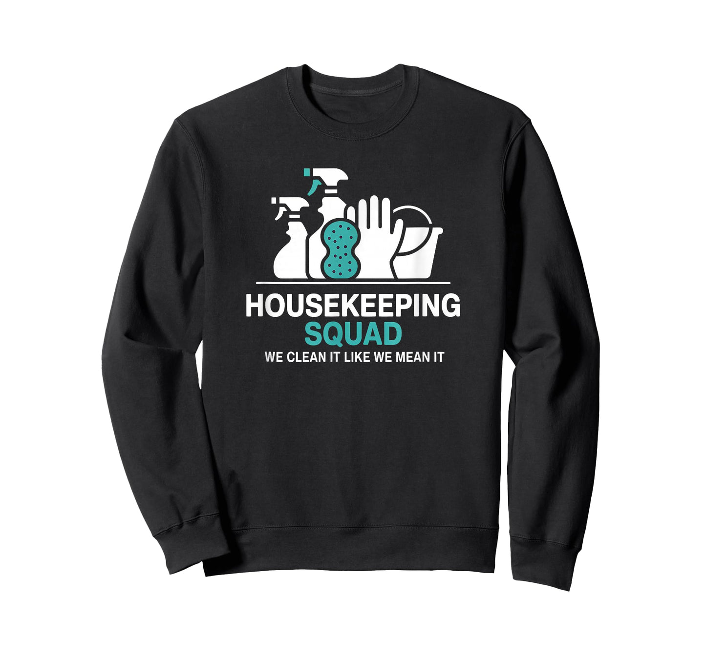 Funny Housekeeping Squad We Clean It Housekeeper T-Shirt
