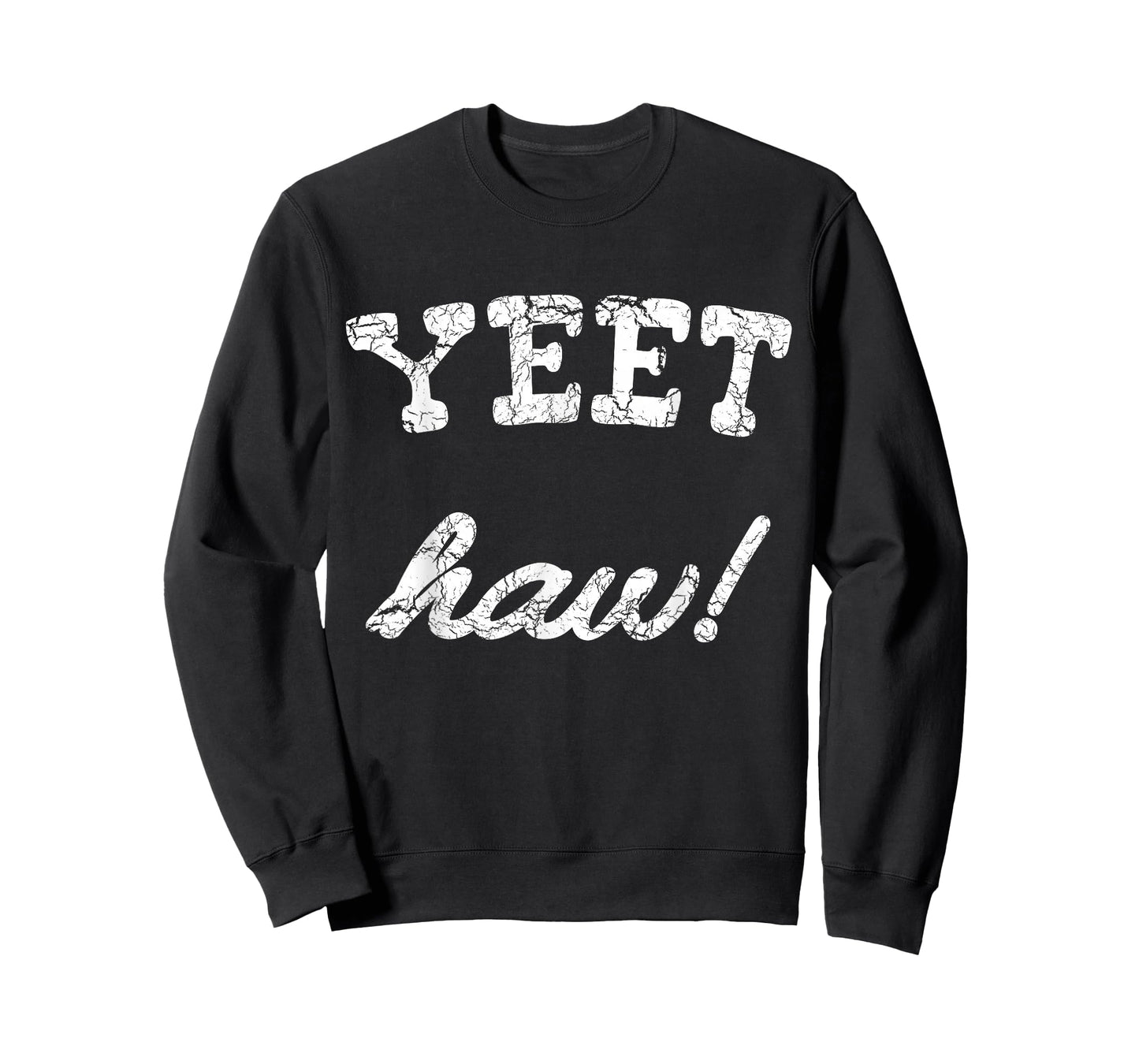 Yeet Haw! t-shirt T-Shirt
