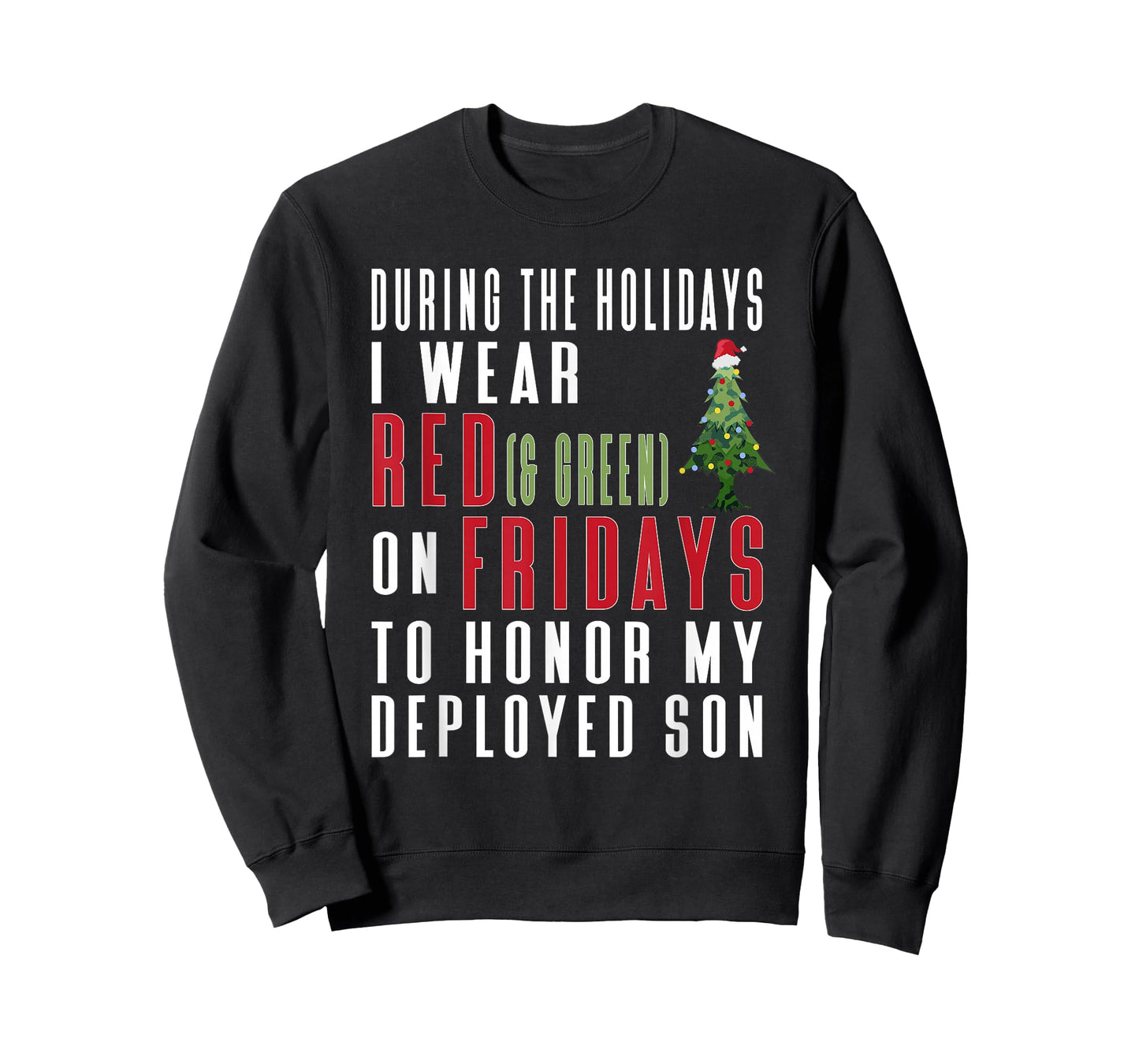 Wear Red on Friday Holiday Quote - Deployed Son T-Shirt