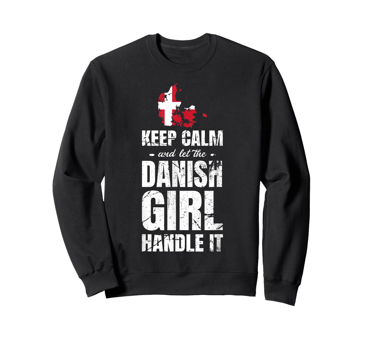 keep Calm And Let The Danish Girl Handle It Denmark T-Shirt