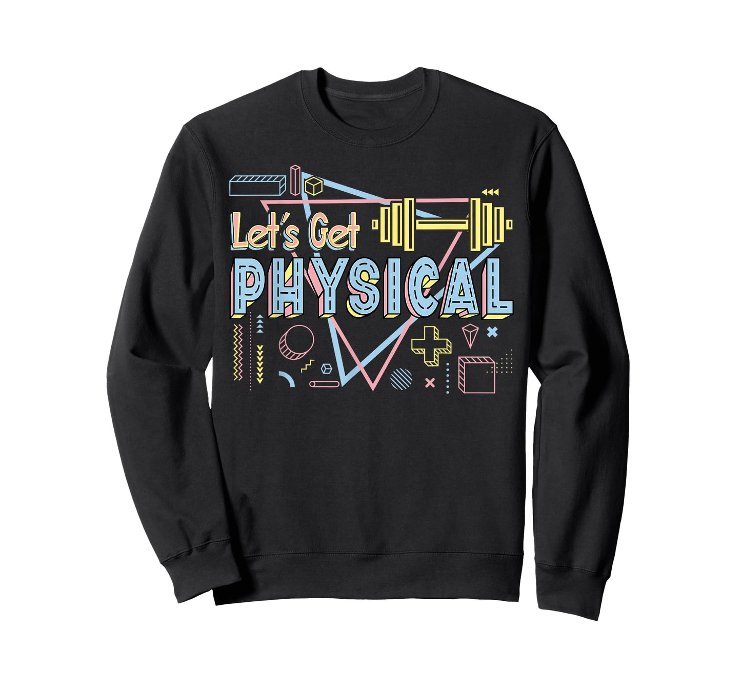 Lets Get Physical 80's 90's Style Workout Gym 1980s 1990s T-Shirt