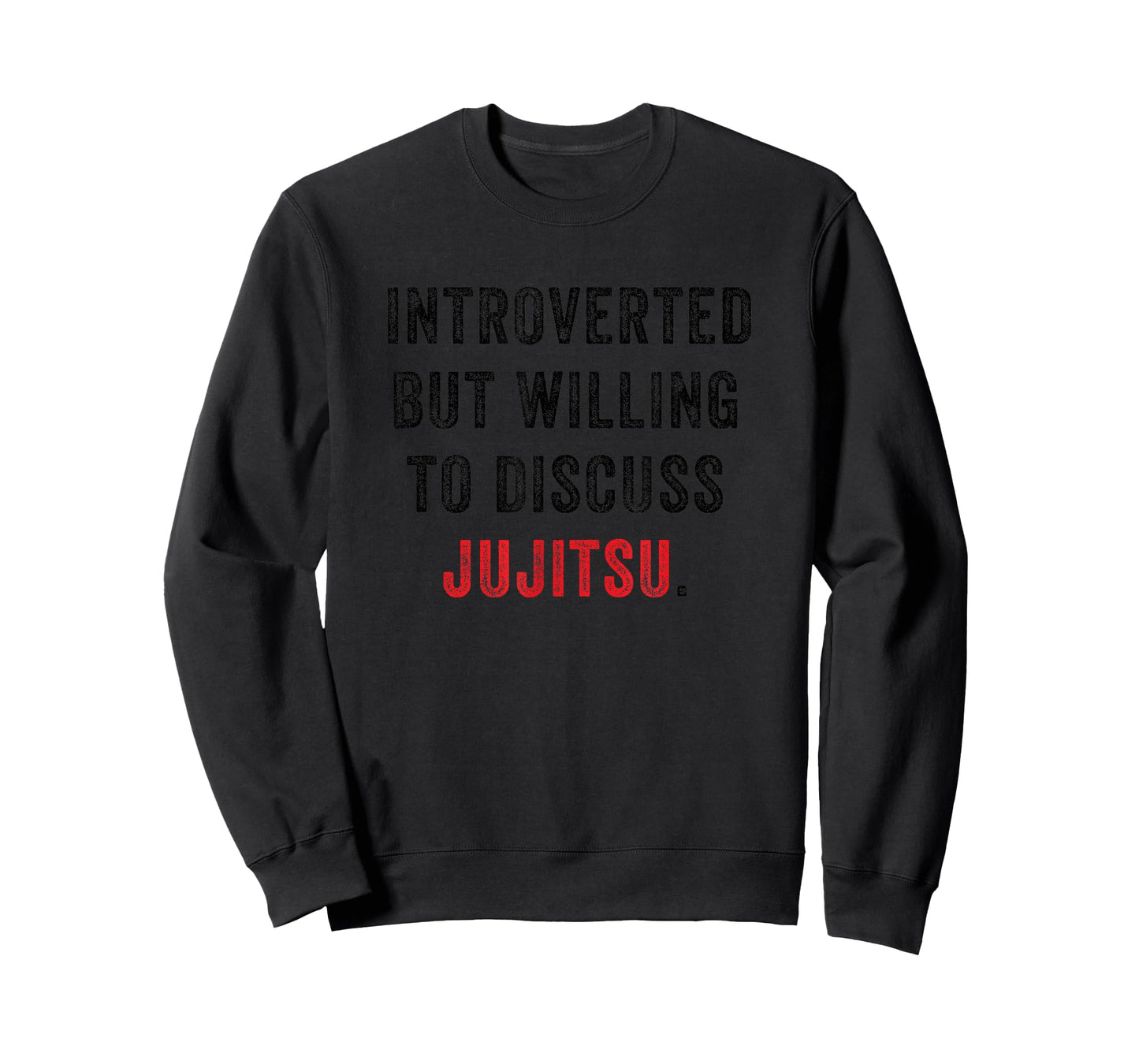 Introverted But Willing to Discuss Jujitsu Funny Anti Social T-Shirt