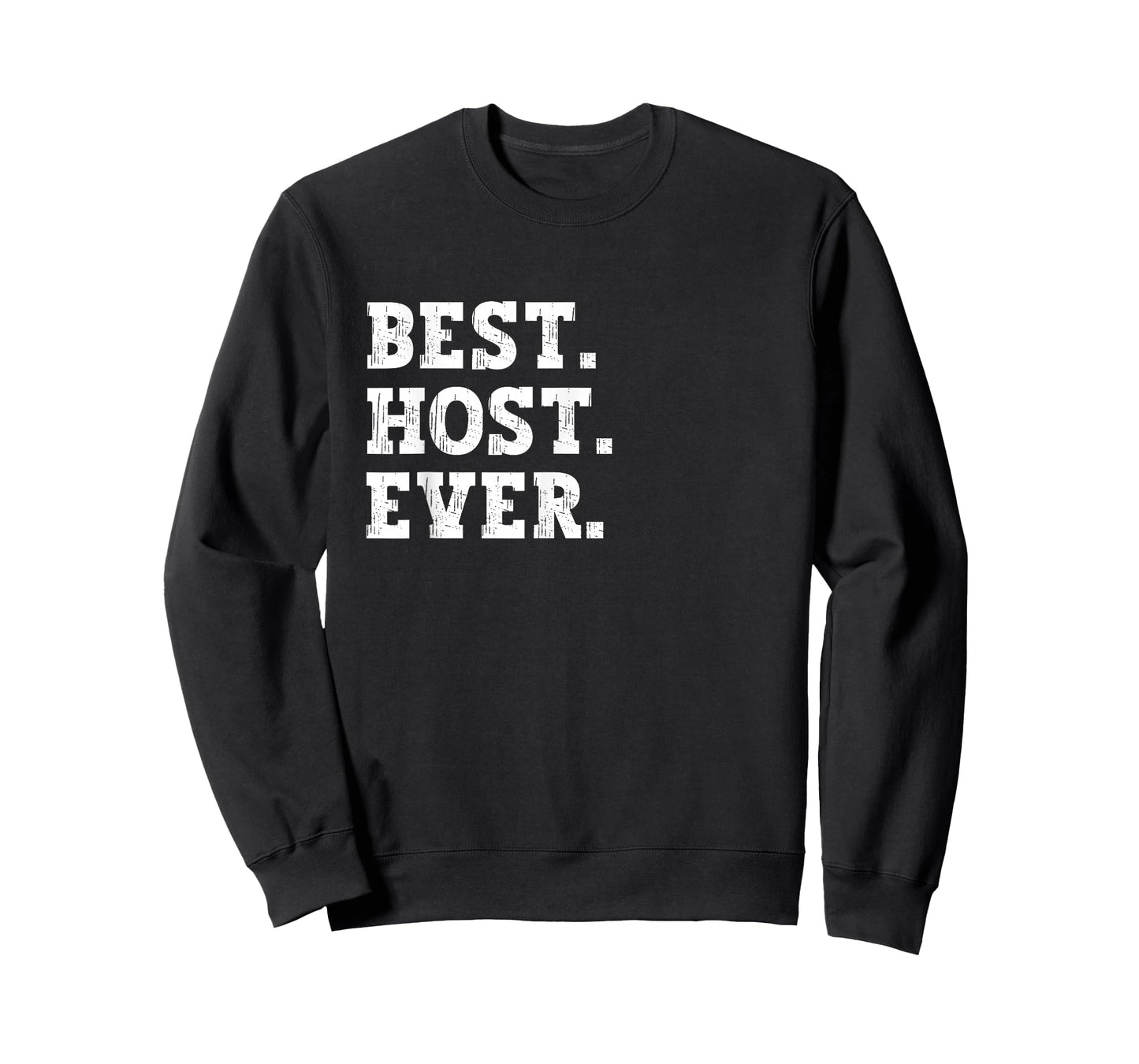 Best Host of All Time Funny Host T-Shirt