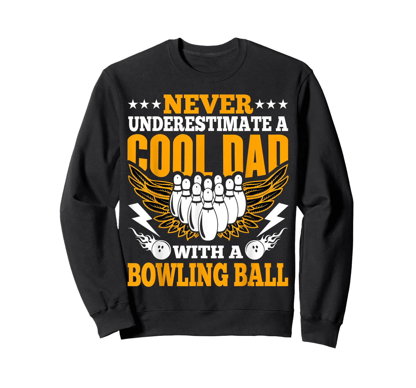 Bowling Lovers Never Underestimate a Cool Dad with a Bowling T-Shirt
