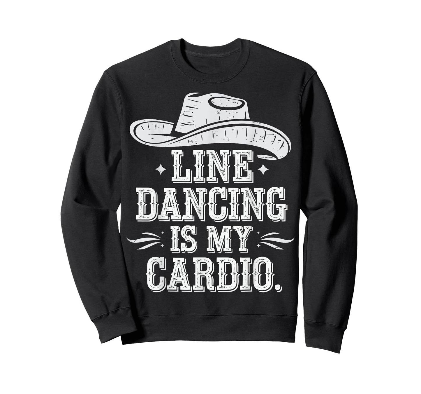 Line Dancing Is My Cardio T-Shirt