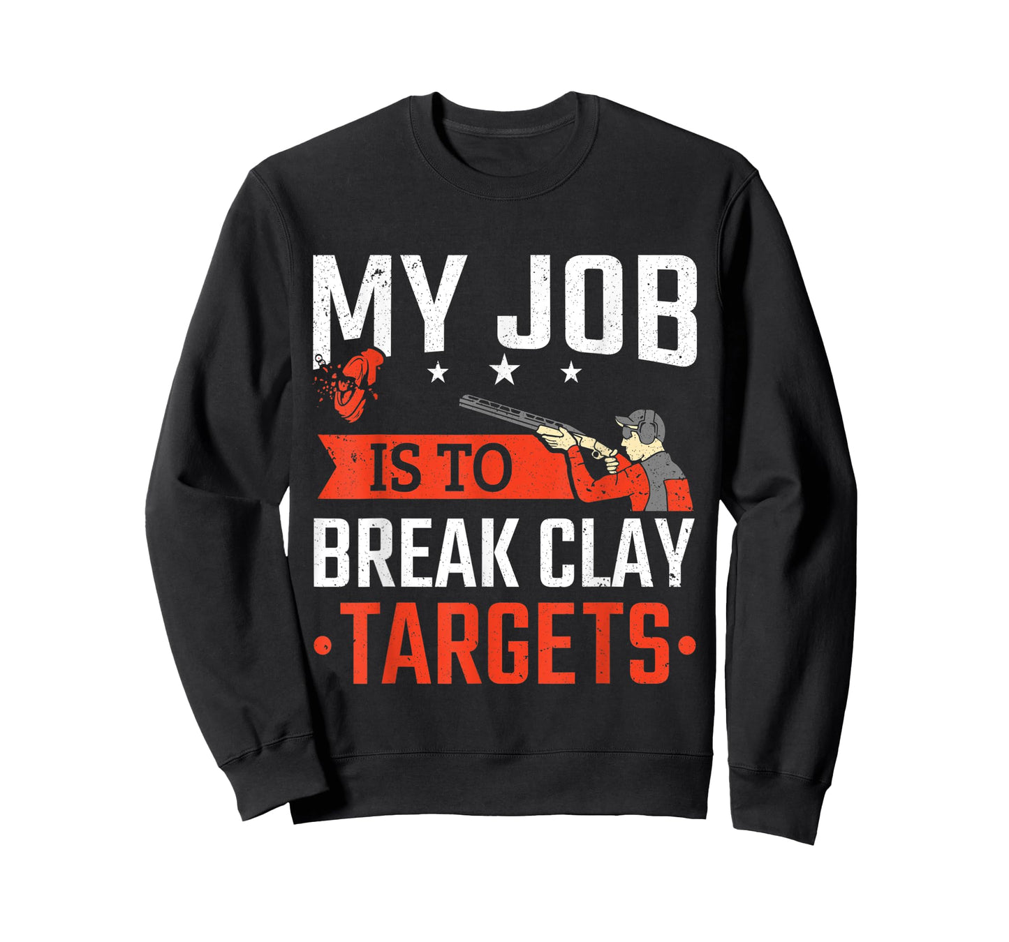 Trap Shooting My Job Is To Break Clay Targets Skeet Shooting T-Shirt