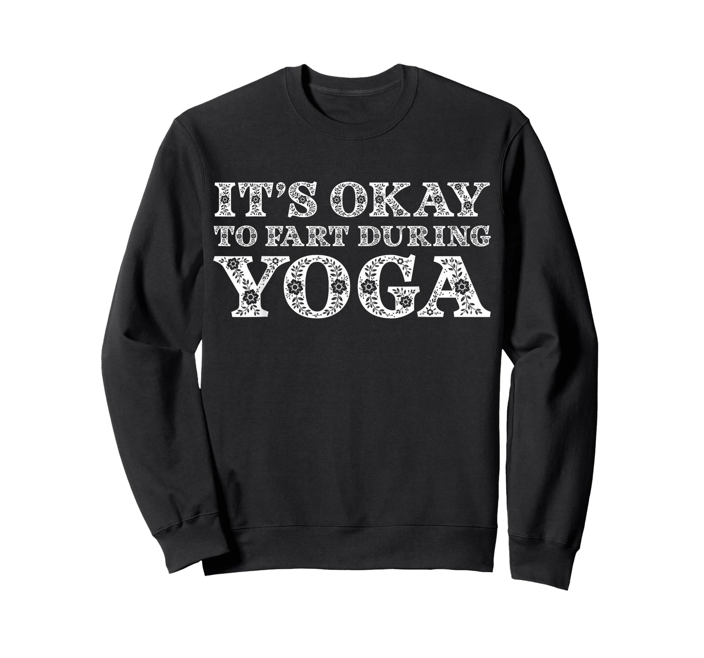 Funny Yoga Saying Gag Gift It's Okay To Fart During Yoga T-Shirt