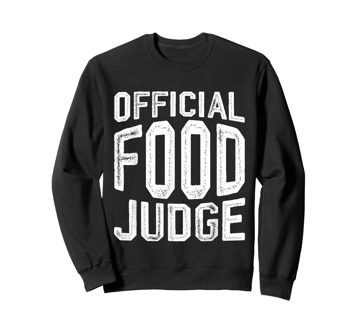 Official Food Judge -- T-Shirt