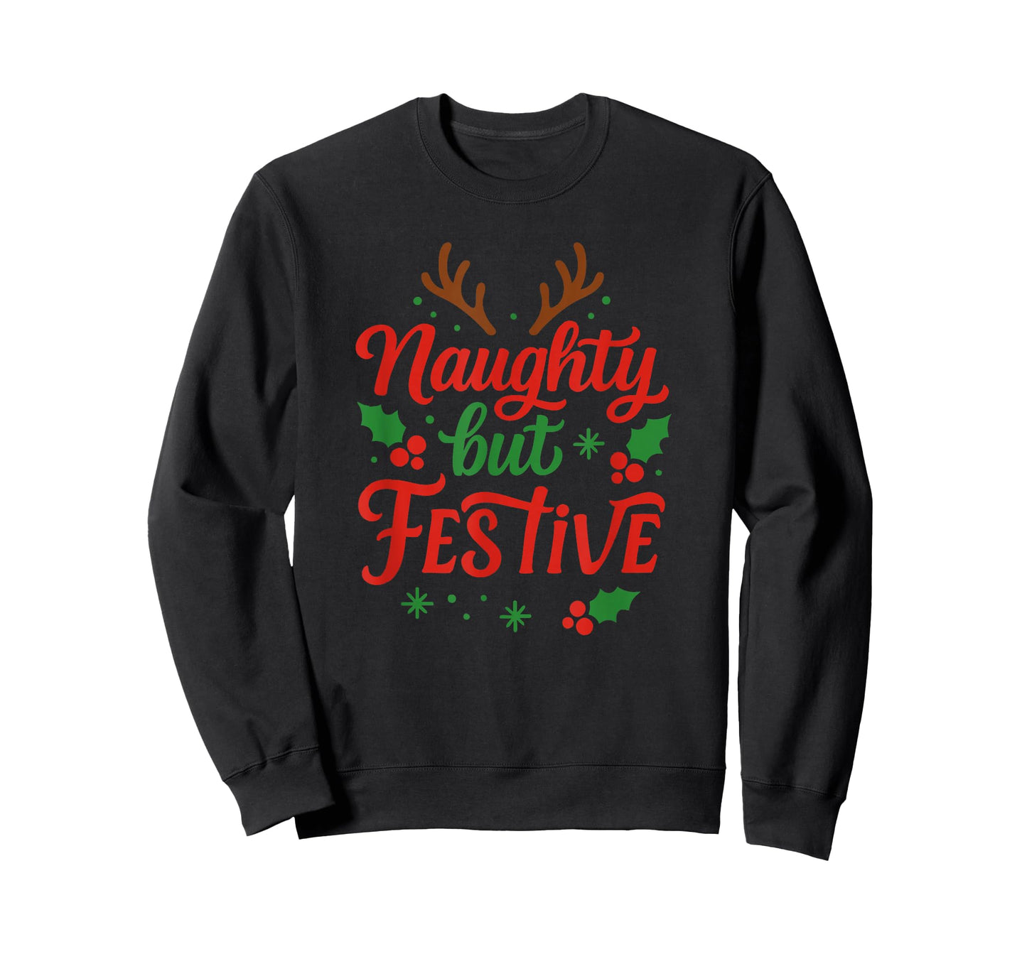 Naughty but Festive Speech for Funny Christmas T-Shirt