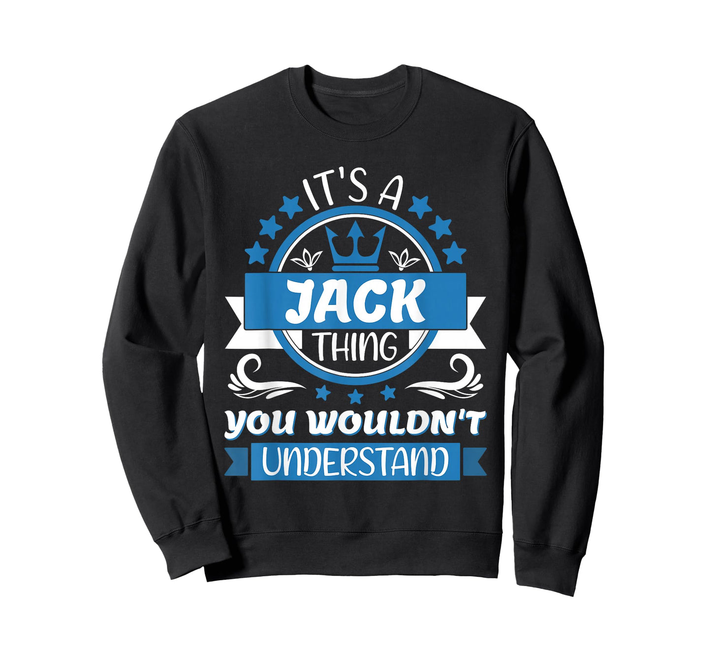 Jack Name | It's a Jack Thing You Wouldn't Understand T-Shirt