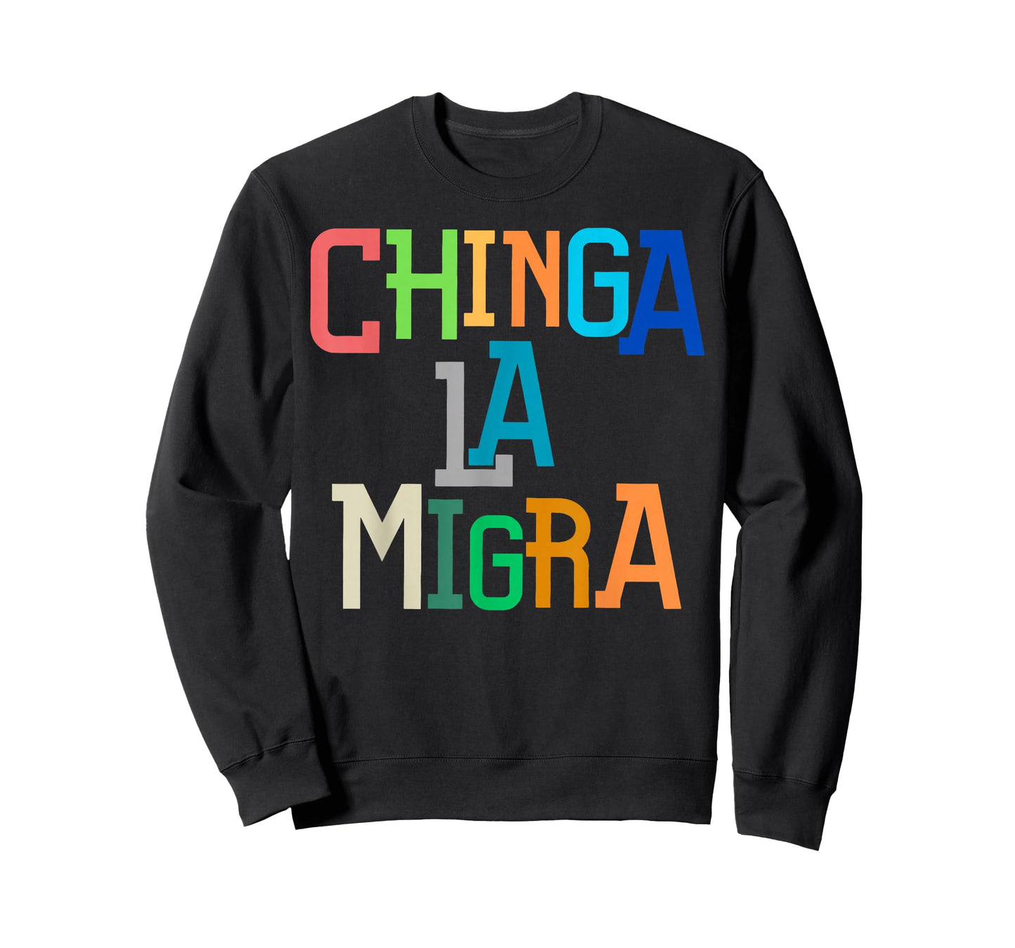 Chinga La Migra Funny Anti-Trump T-Shirt