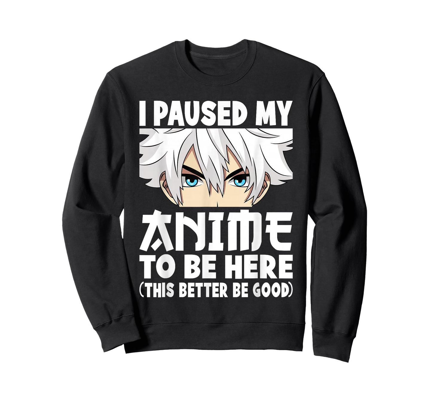 I Paused My Anime to Be Here Funny Japanese Otaku Men Boys T-Shirt