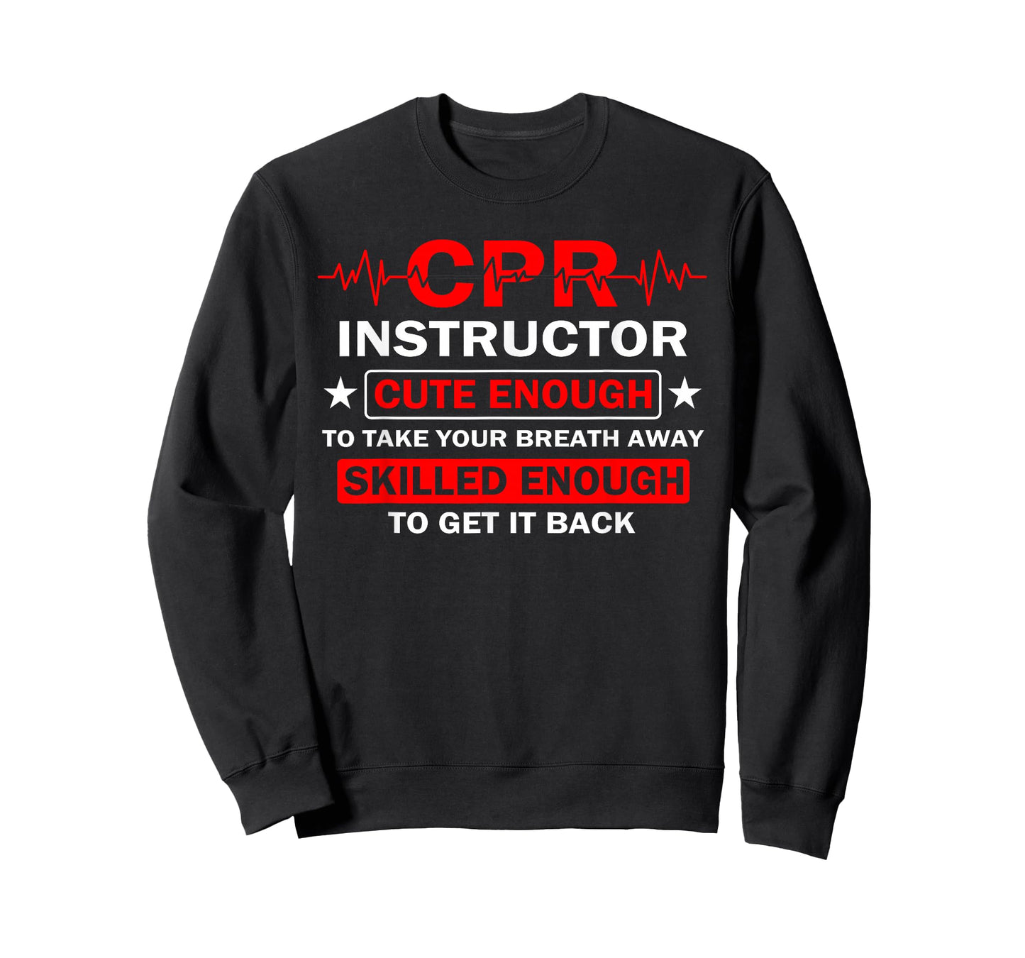 CPR Instructor Cute Enough Funny EMT Training CPR Klasse T-Shirt