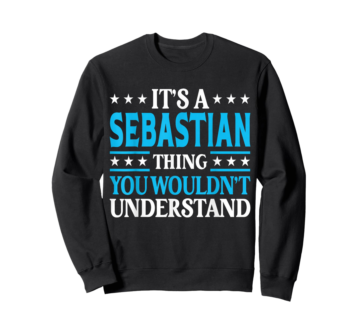 Sebastian Thing Personal Name Funny Sebastian T-Shirt