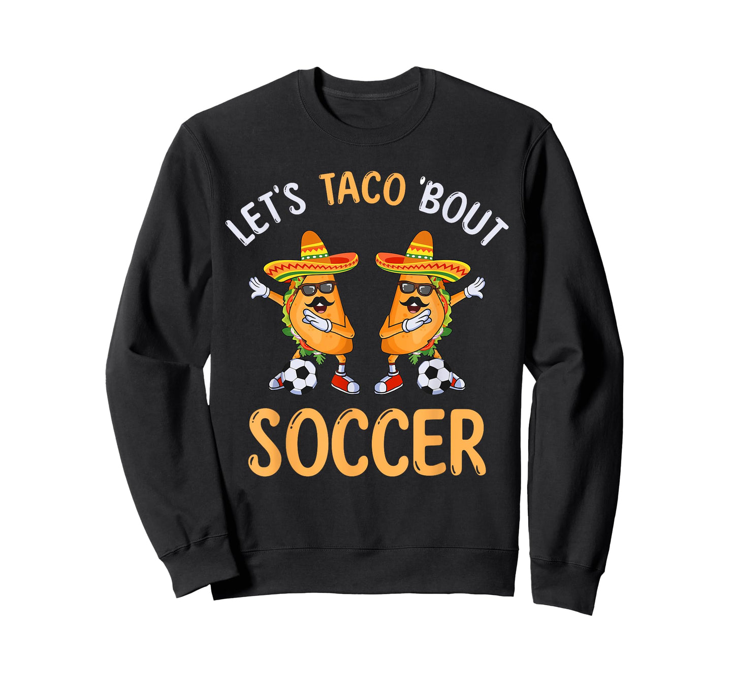 Let's Taco Bout Soccer Dabbing Taco Cinco de Mayo T-Shirt