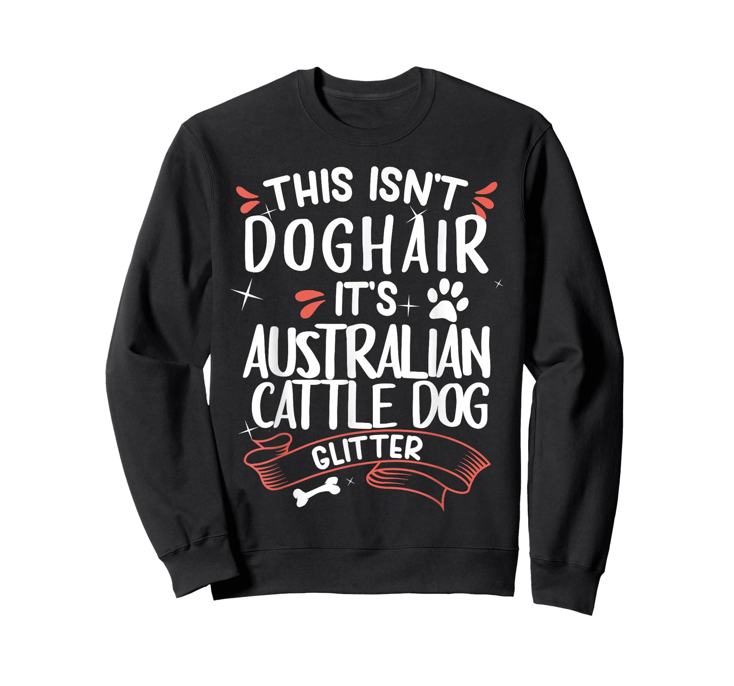 Australian Cattle Dog Shirt Men Women Dog Mom Dog Lover T-Shirt
